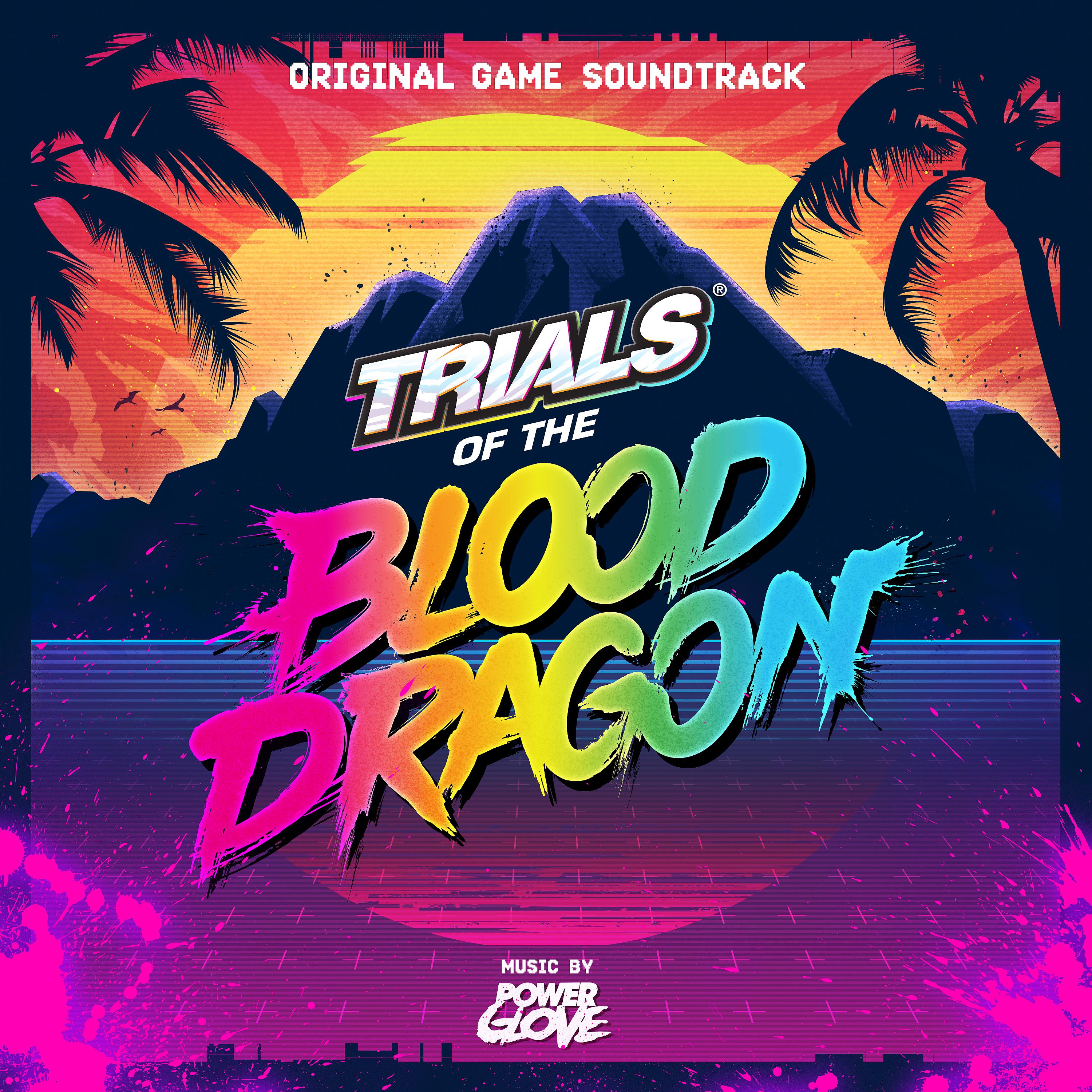 Постер альбома Trials of the Blood Dragon (Original Game Soundtrack)