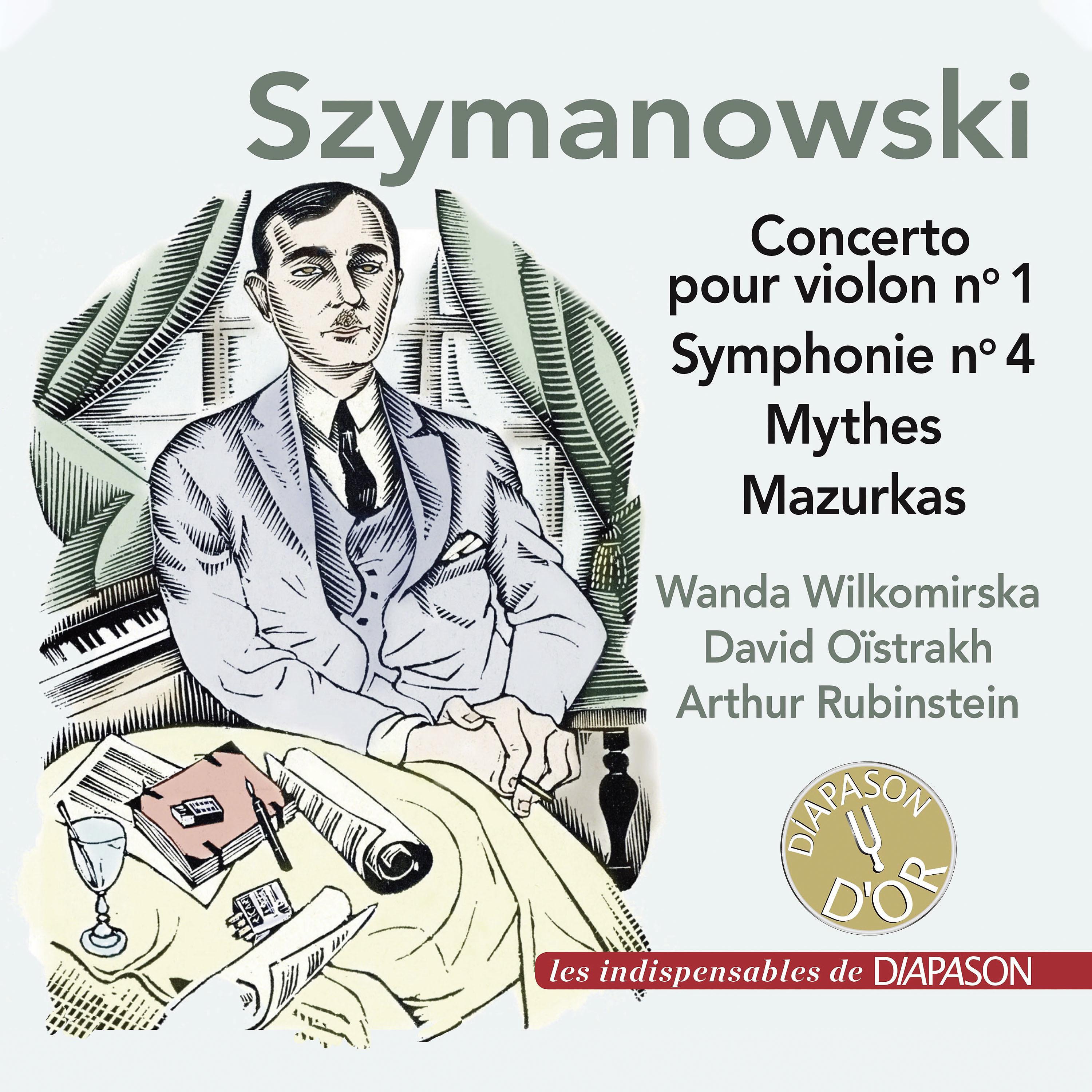 Постер альбома Szymanowski: Concerto pour violon No. 1, Symphonie No. 4, Mythes & 4 Mazurkas