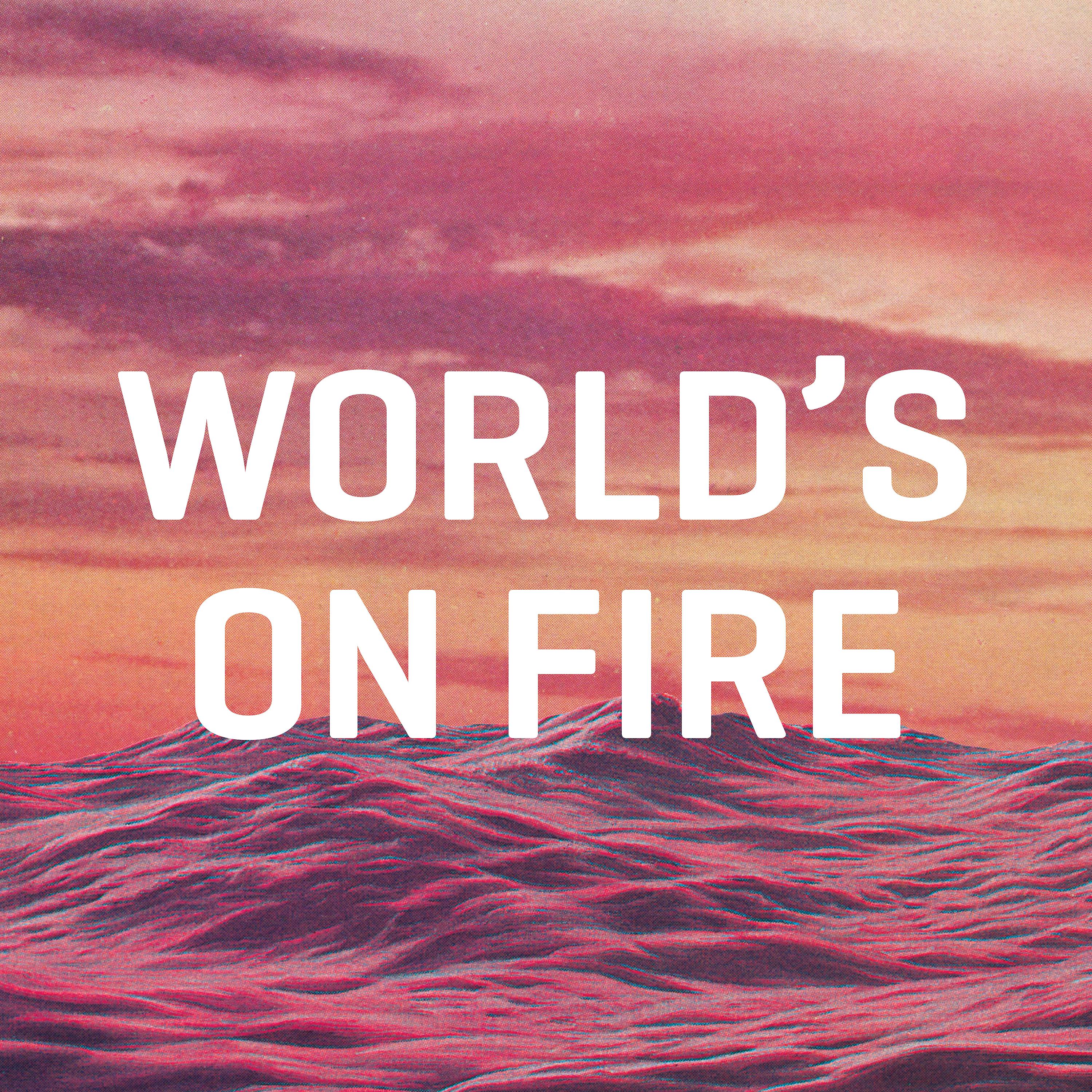 Постер альбома World's on Fire