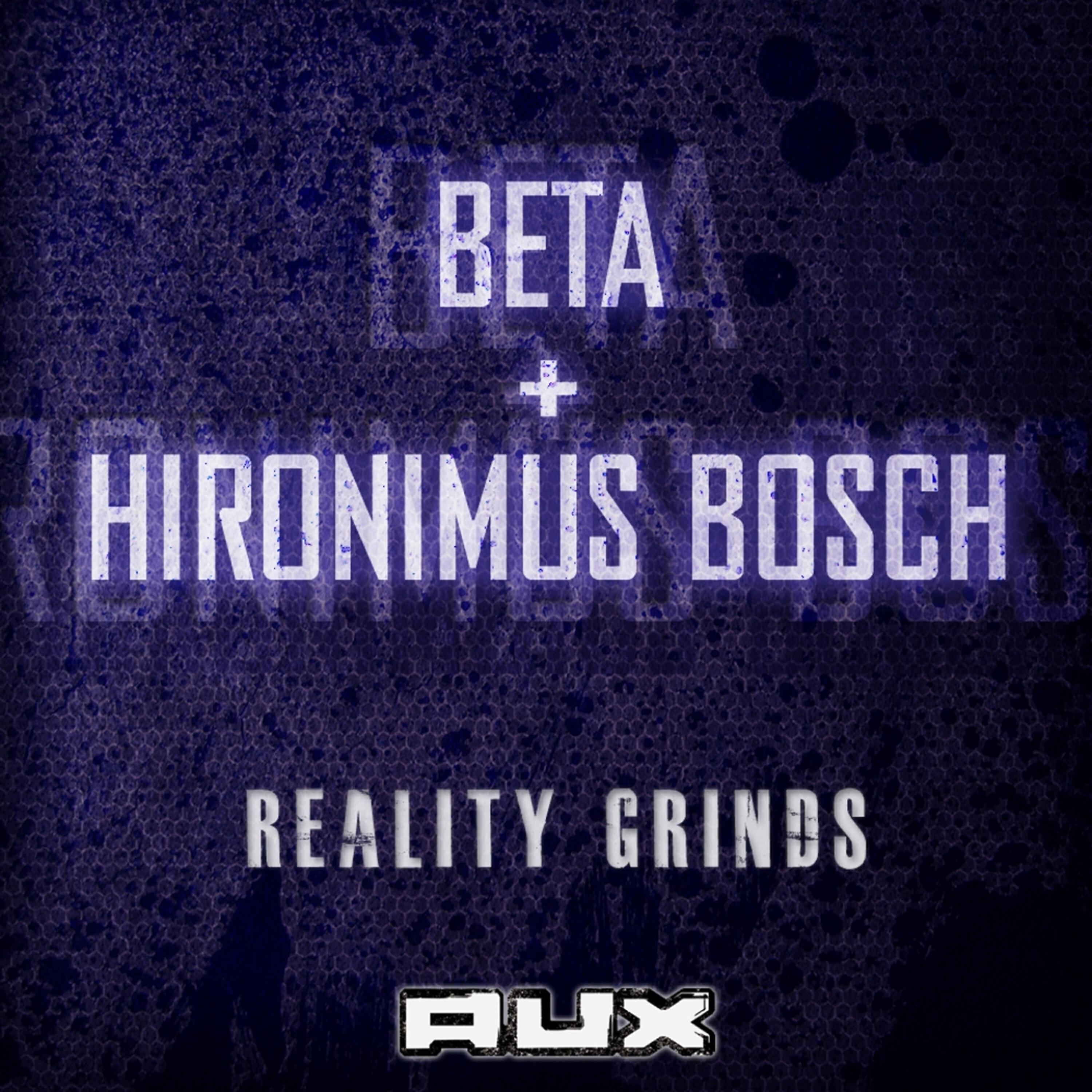 BETA - Reality Grinds (Way & Means Remix)