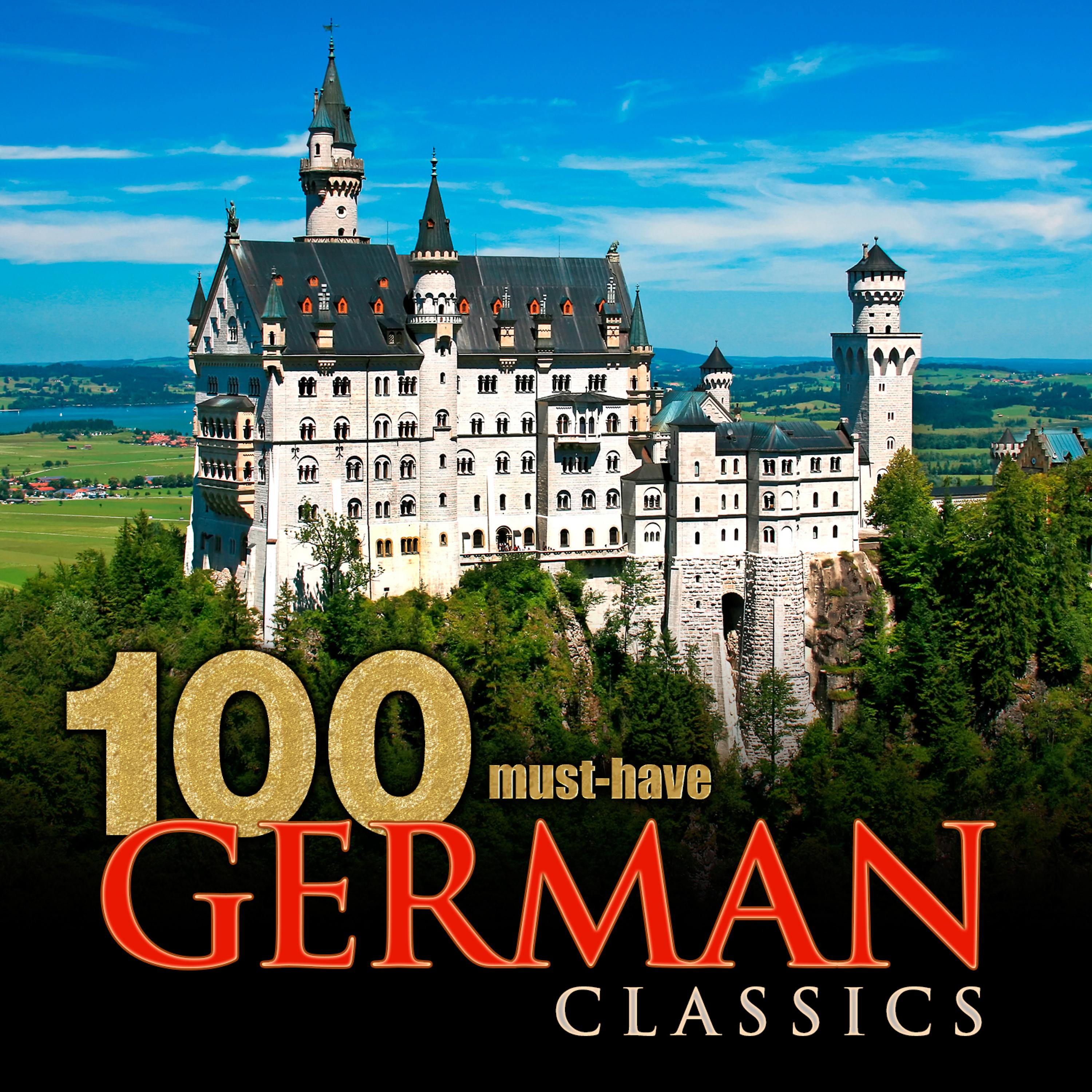 Постер альбома 100 Must-Have German Classics
