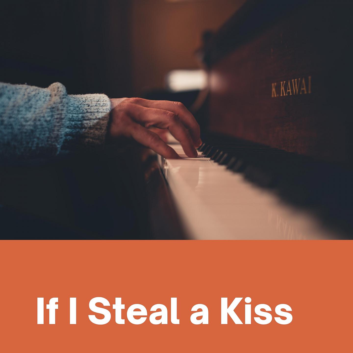 Постер альбома If I Steal a Kiss