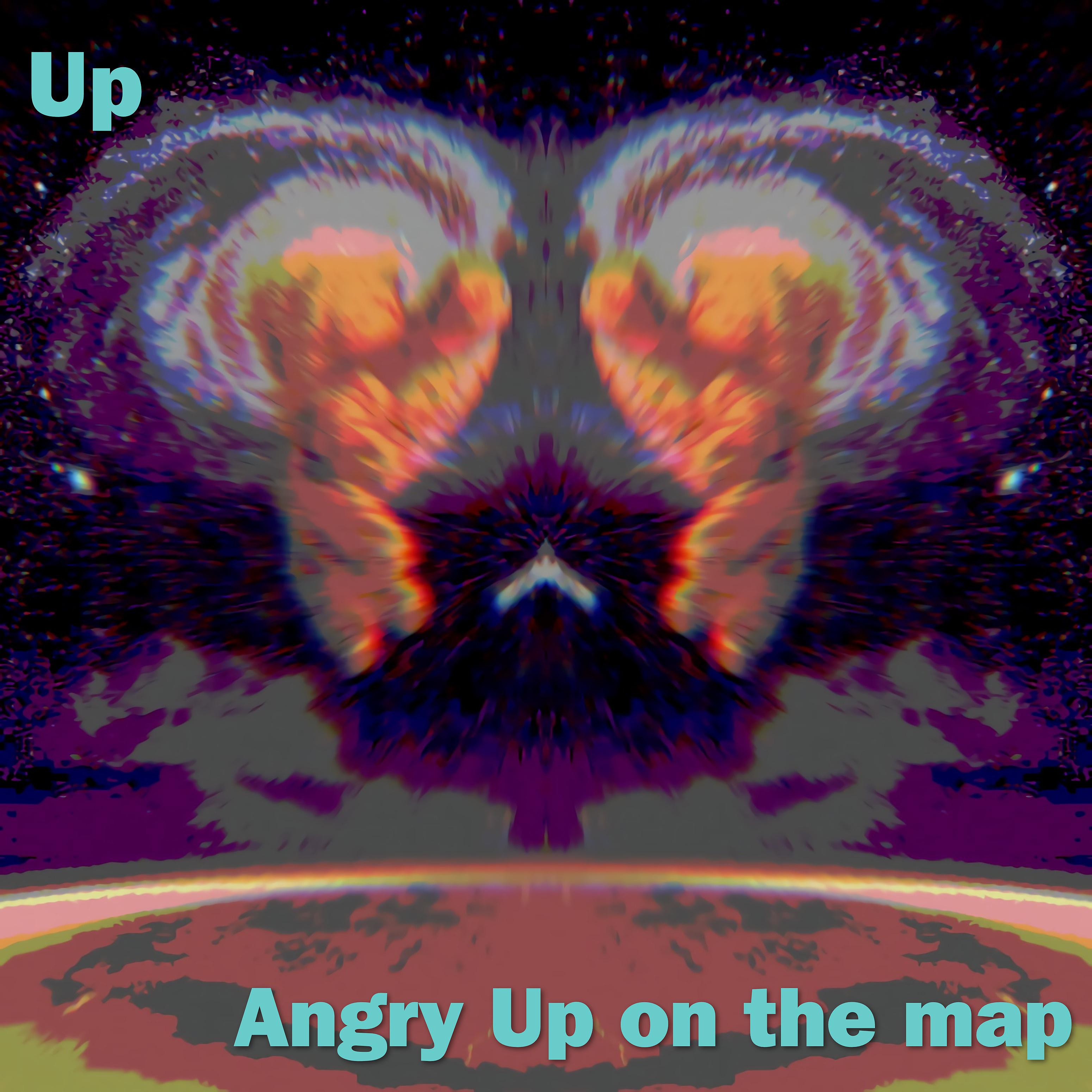 Постер альбома Angry Up on the Map