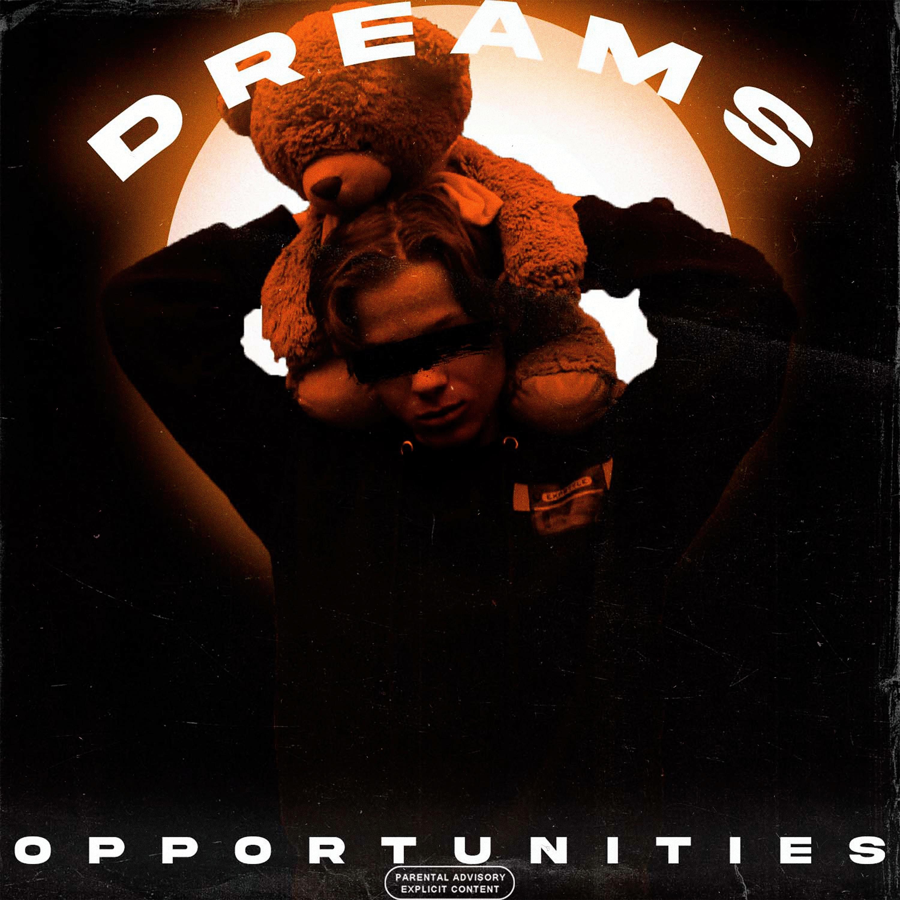 Постер альбома DREAMS OPPORTUNITIES