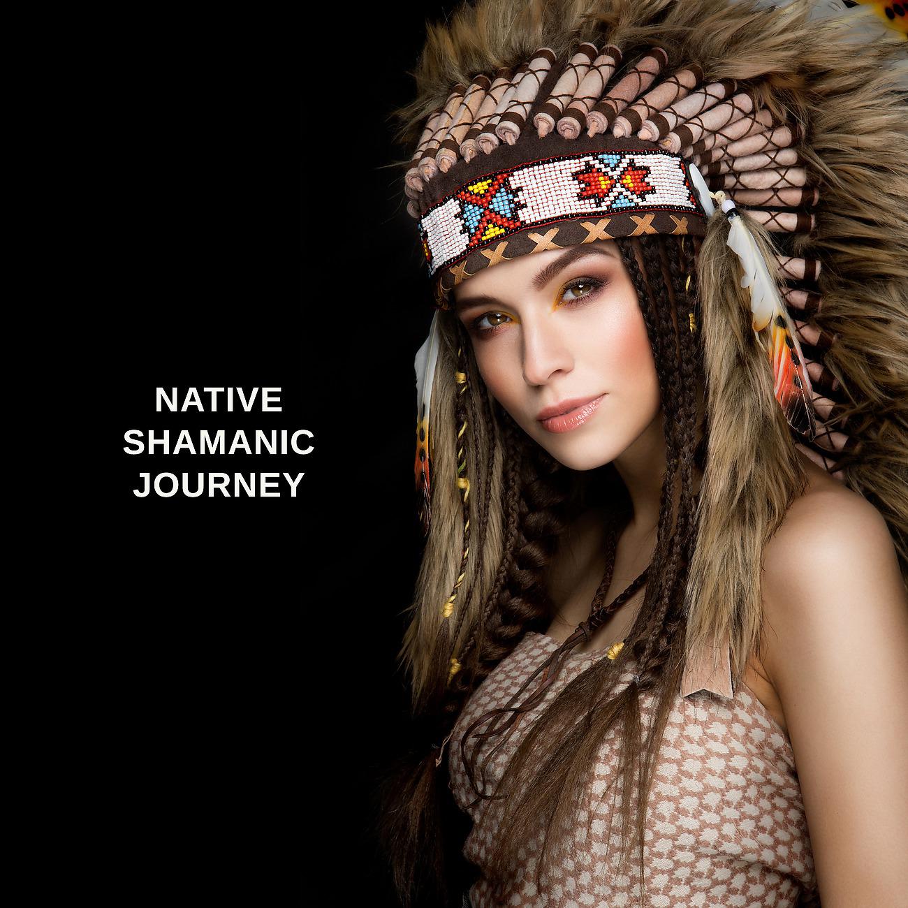 Постер альбома Native Shamanic Journey