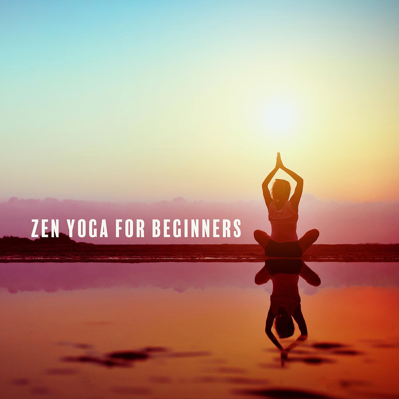 Постер альбома Zen Yoga for Beginners