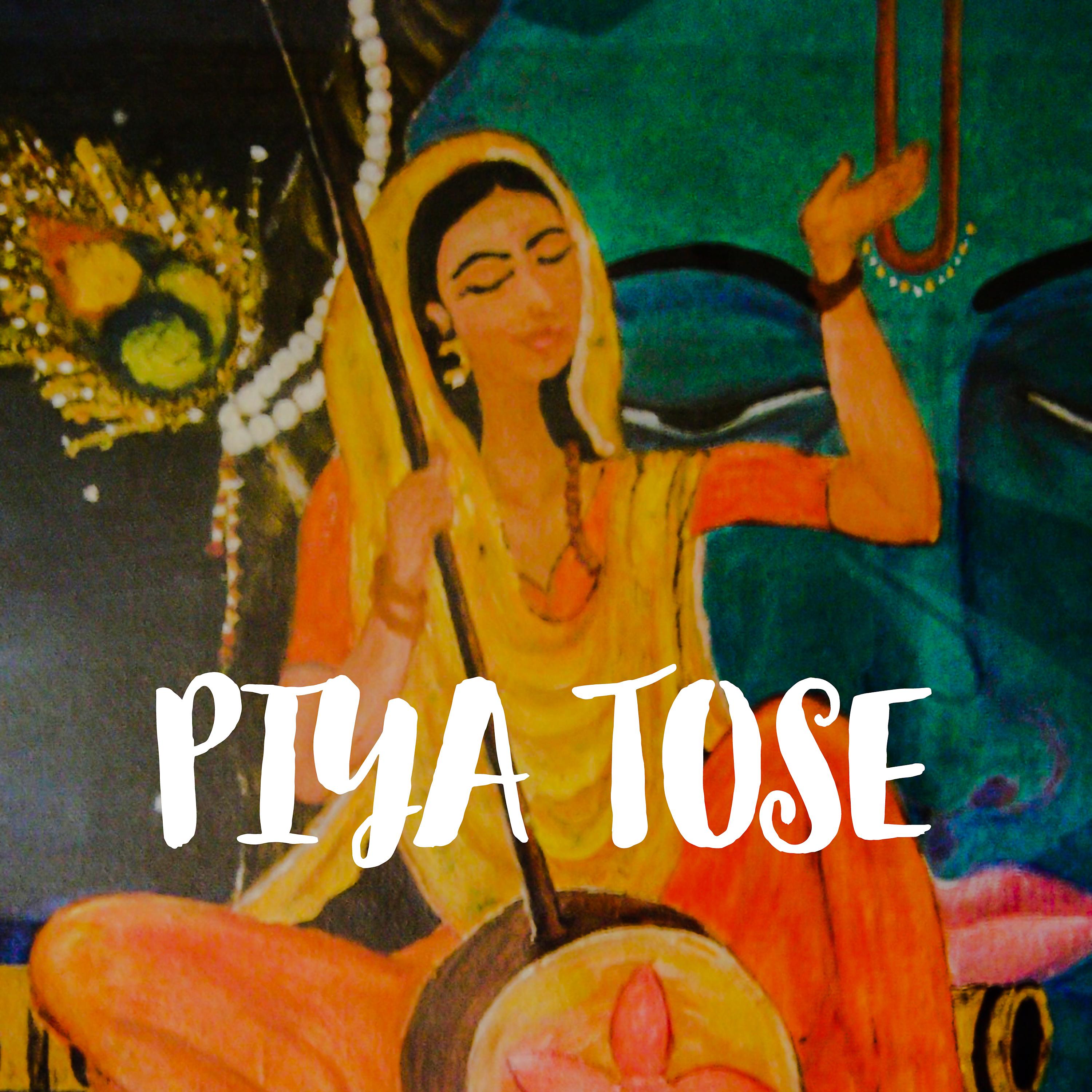 Постер альбома Piya Tose