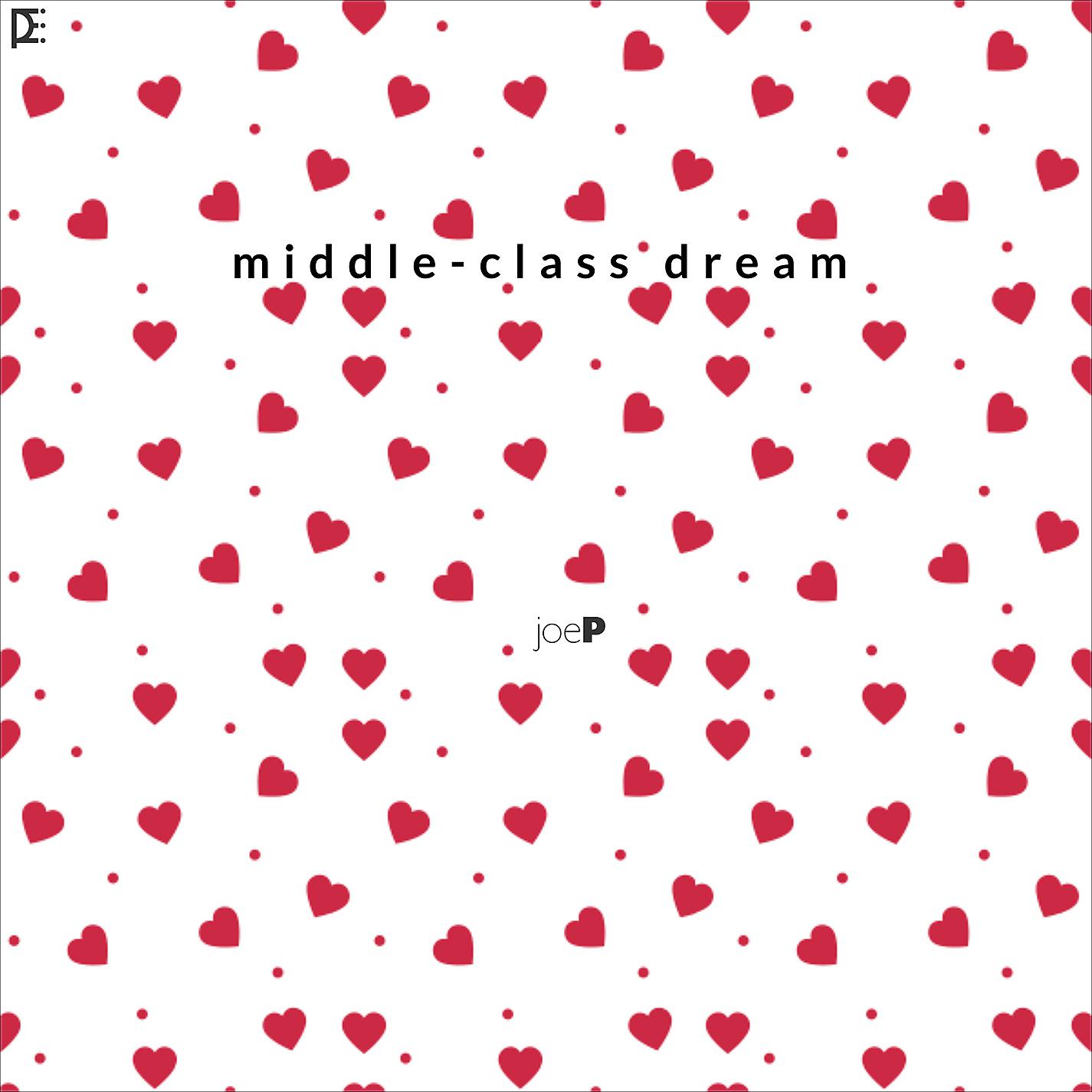 Постер альбома Middle Class Dream
