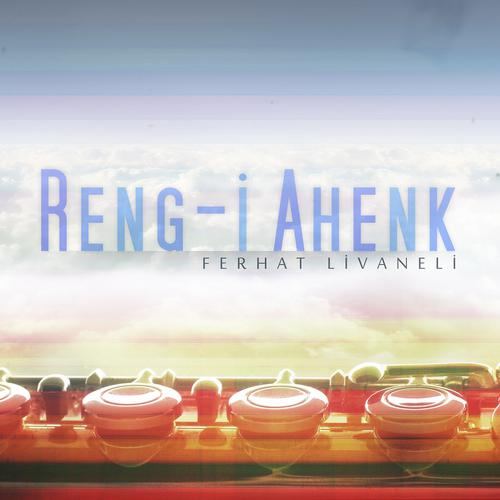 Постер альбома Reng-i Ahenk