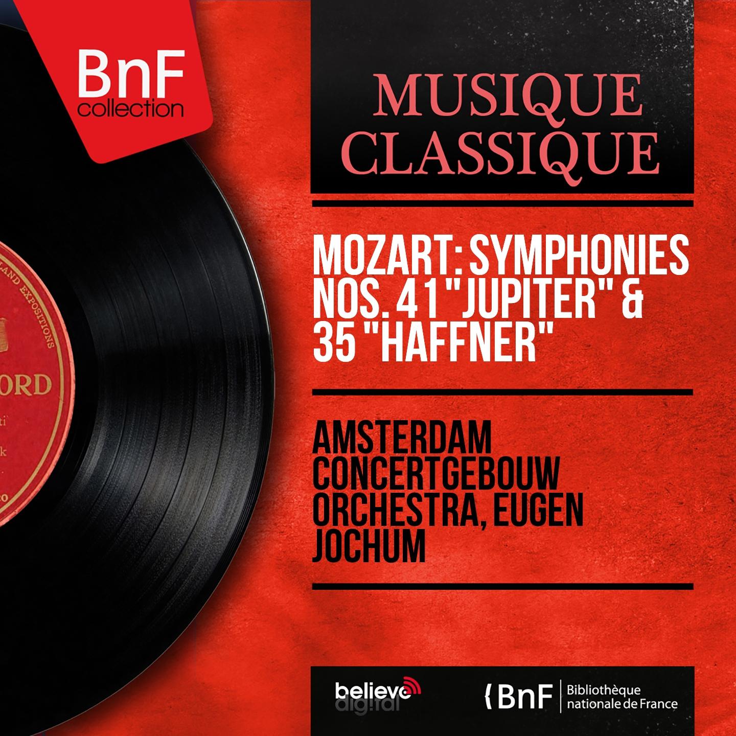 Постер альбома Mozart: Symphonies Nos. 41 "Jupiter" & 35 "Haffner" (Mono Version)