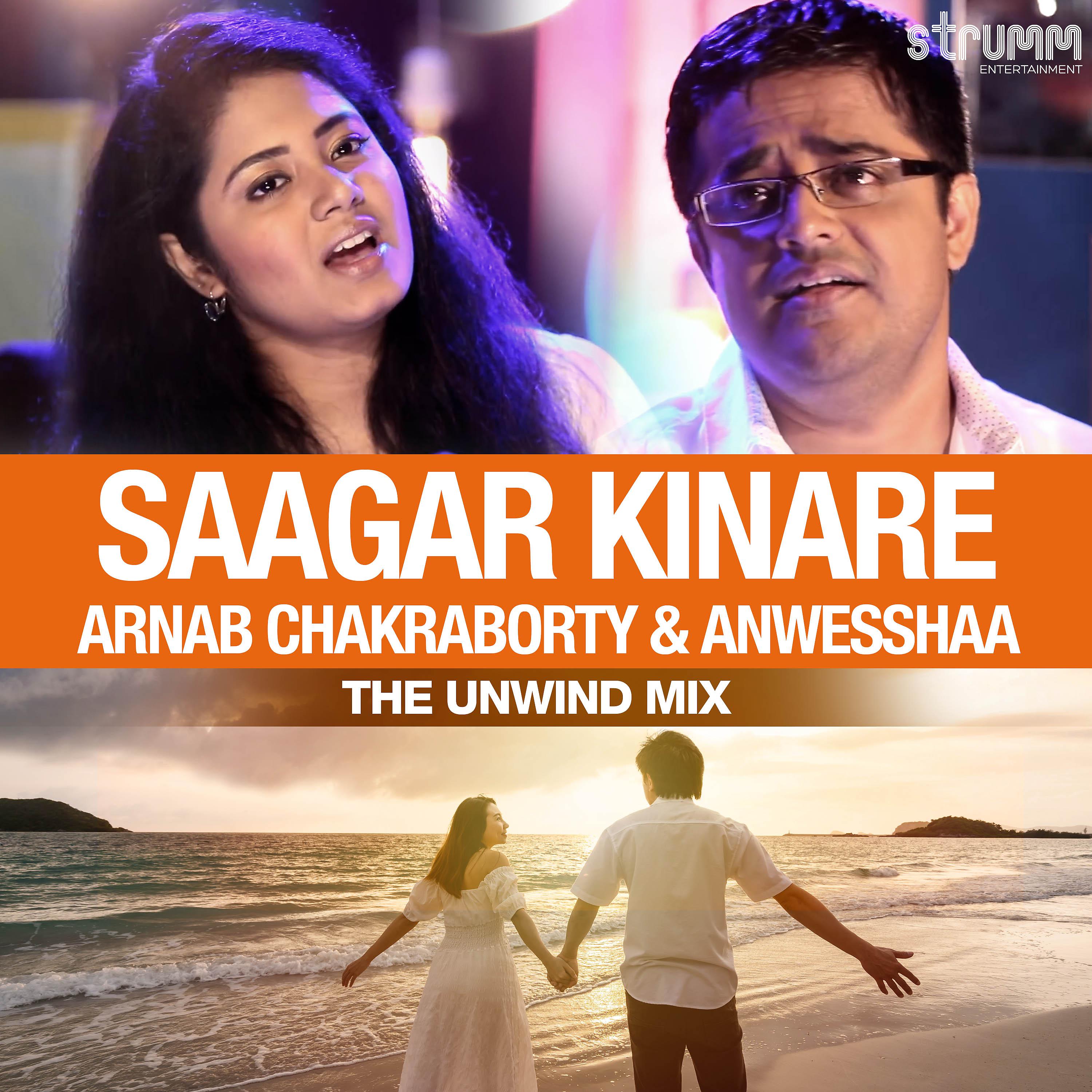 Постер альбома Saagar Kinare (The Unwind Mix)