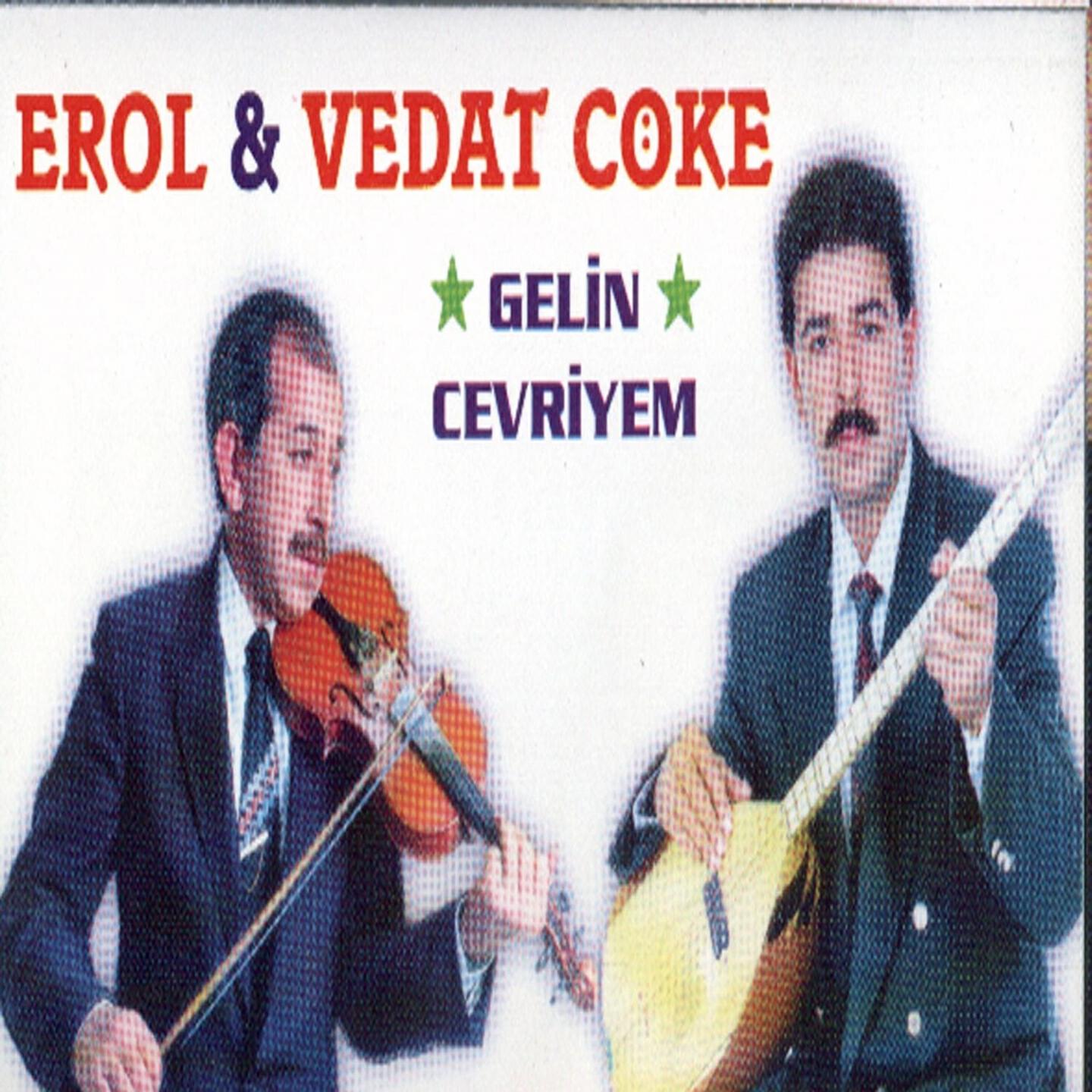 Vedat Cöke - Gelin Cevriyem