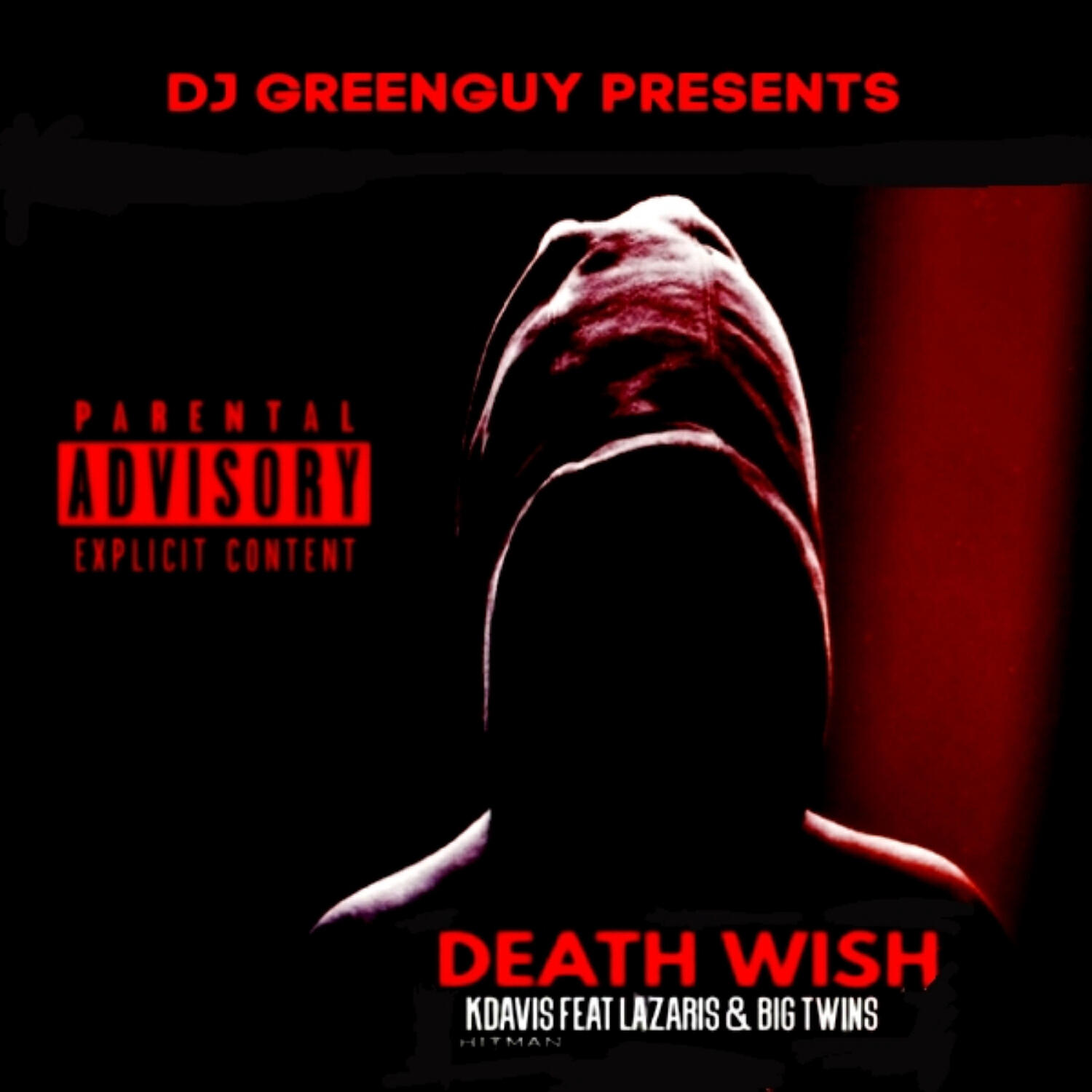 K Davis the hitman - Death Wish (feat. Lazaris the Top Don & Big Twins)