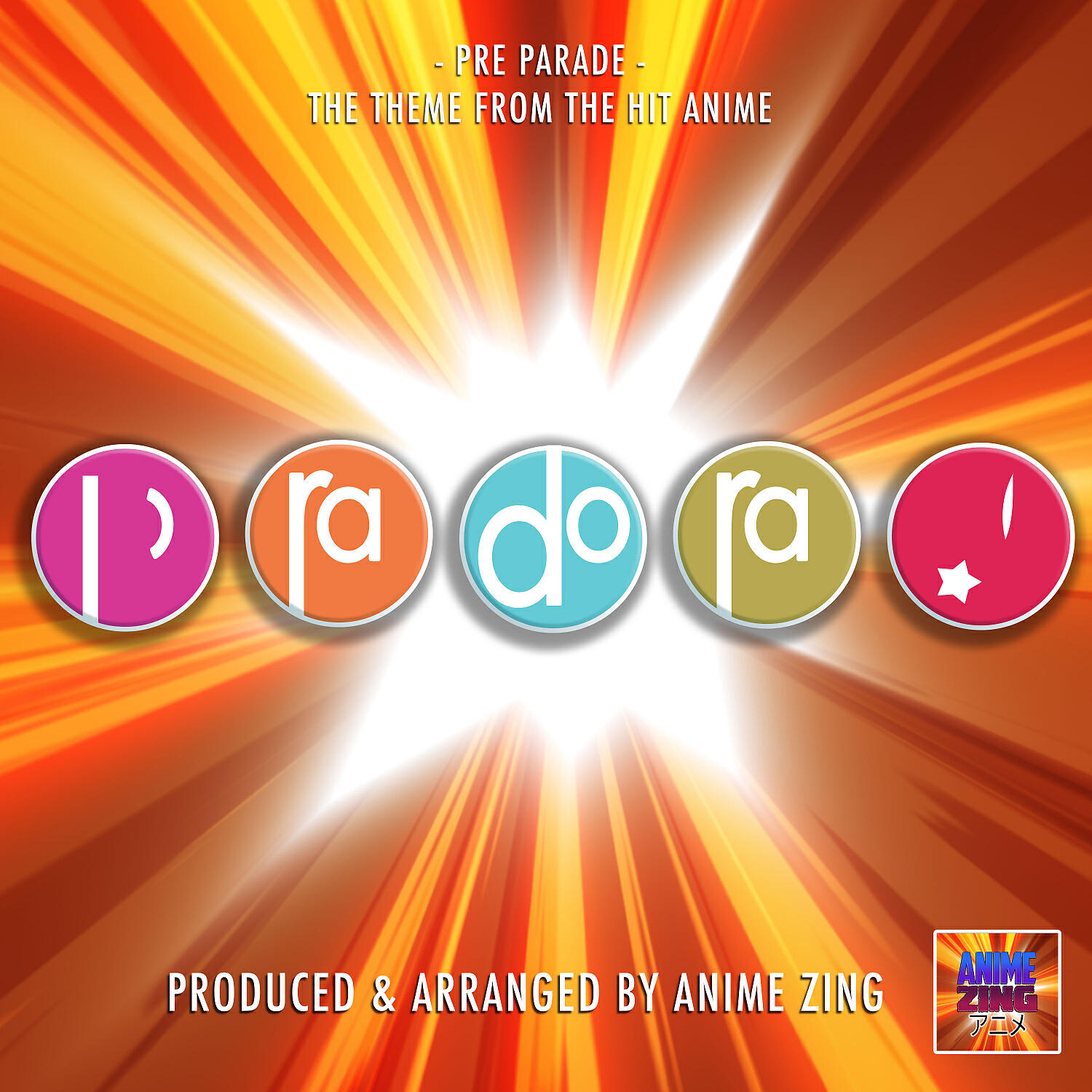 Anime Zing - Pre-Parade (Pure-Re-Do) [From 