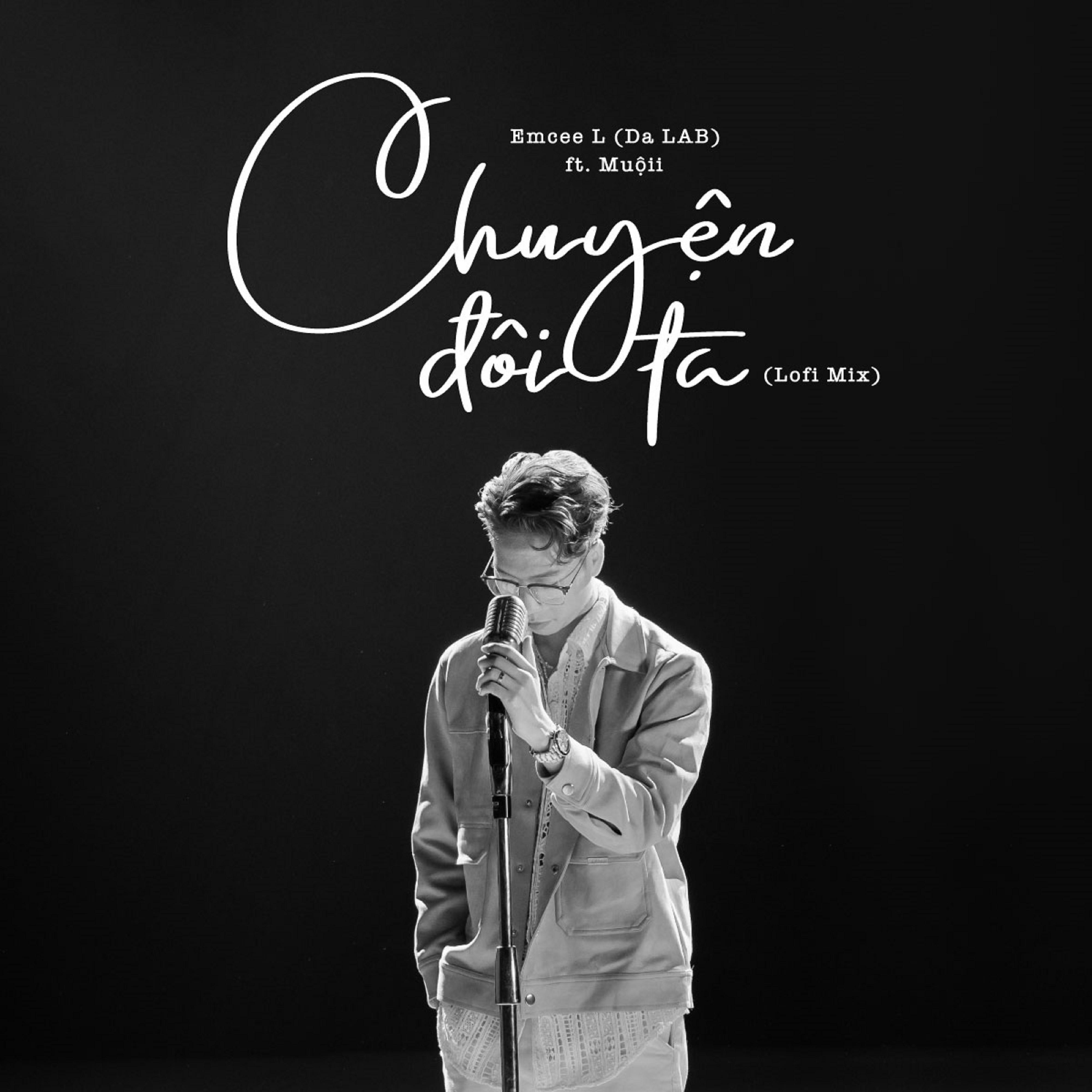 Постер альбома Chuyện Đôi Ta (feat. Muộii) [Lofi Mix]