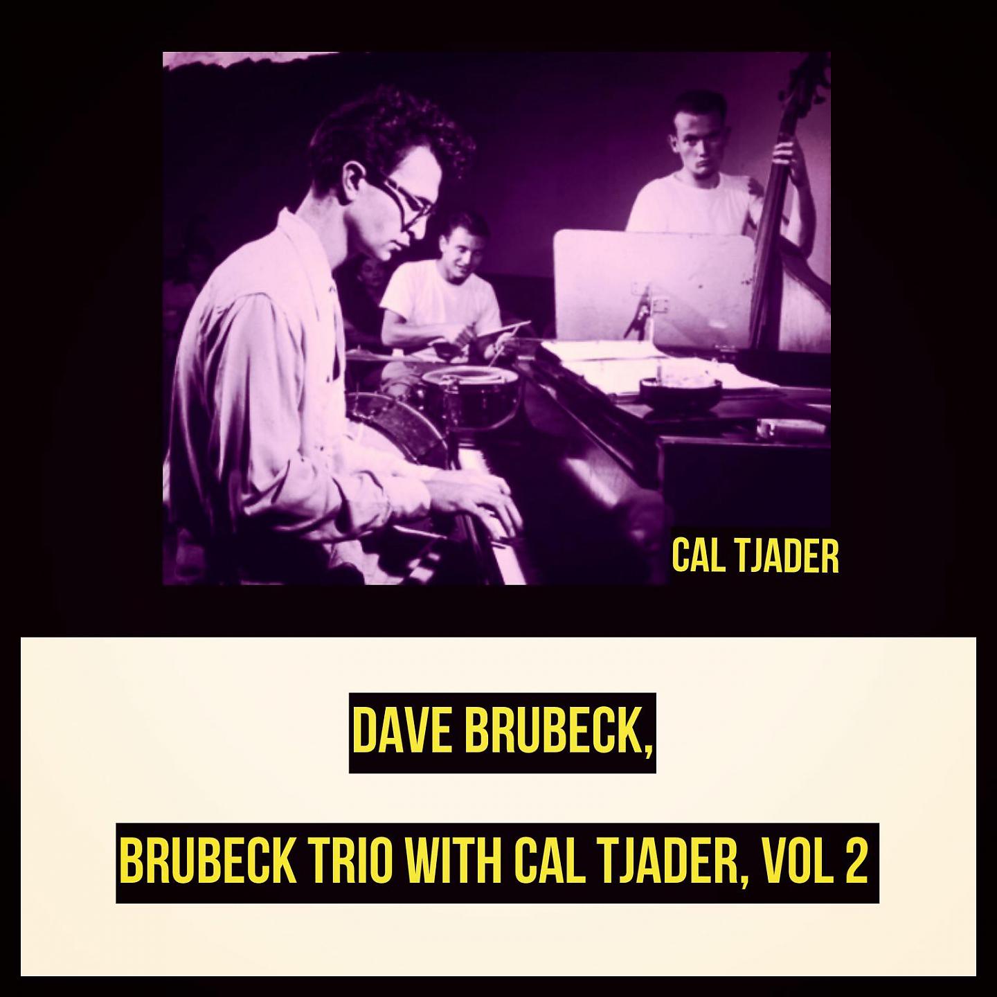 Постер альбома Brubeck Trio with Cal Tjader, Vol. 2