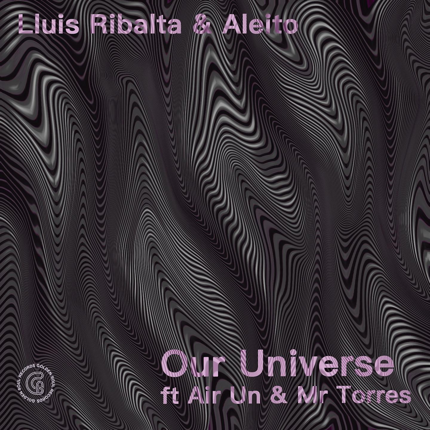 Постер альбома Lluis Ribalta & Aleito - Our Universe