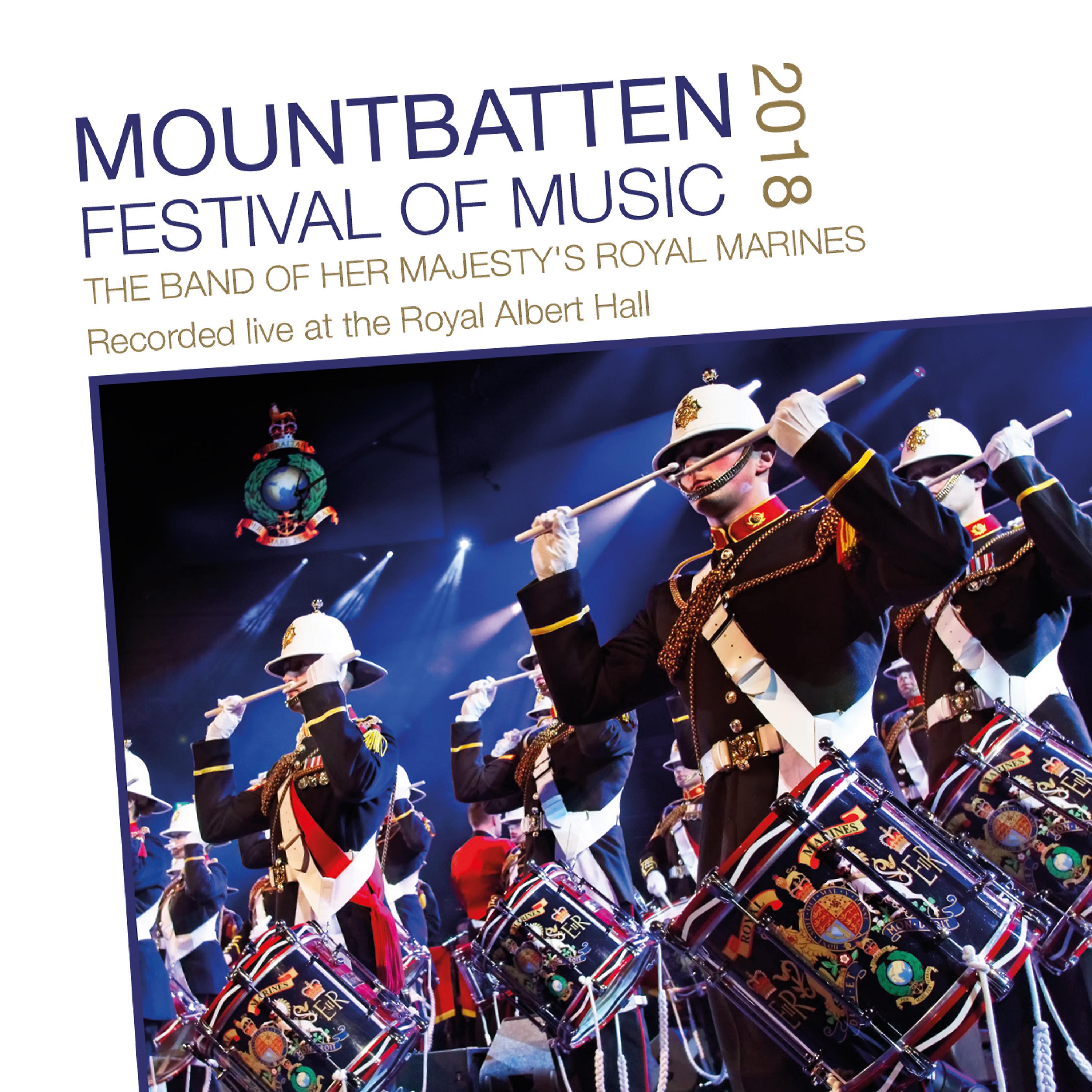 Постер альбома Mountbatten Festival of Music 2018 (Live at the Royal Albert Hall)
