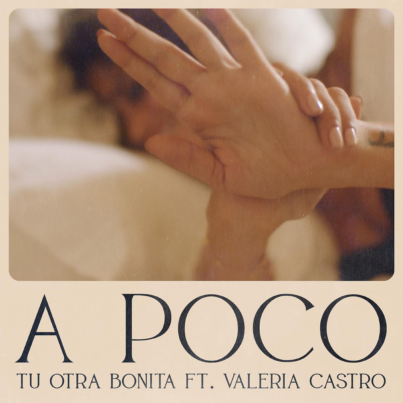 Постер альбома A poco (feat. Valeria Castro)