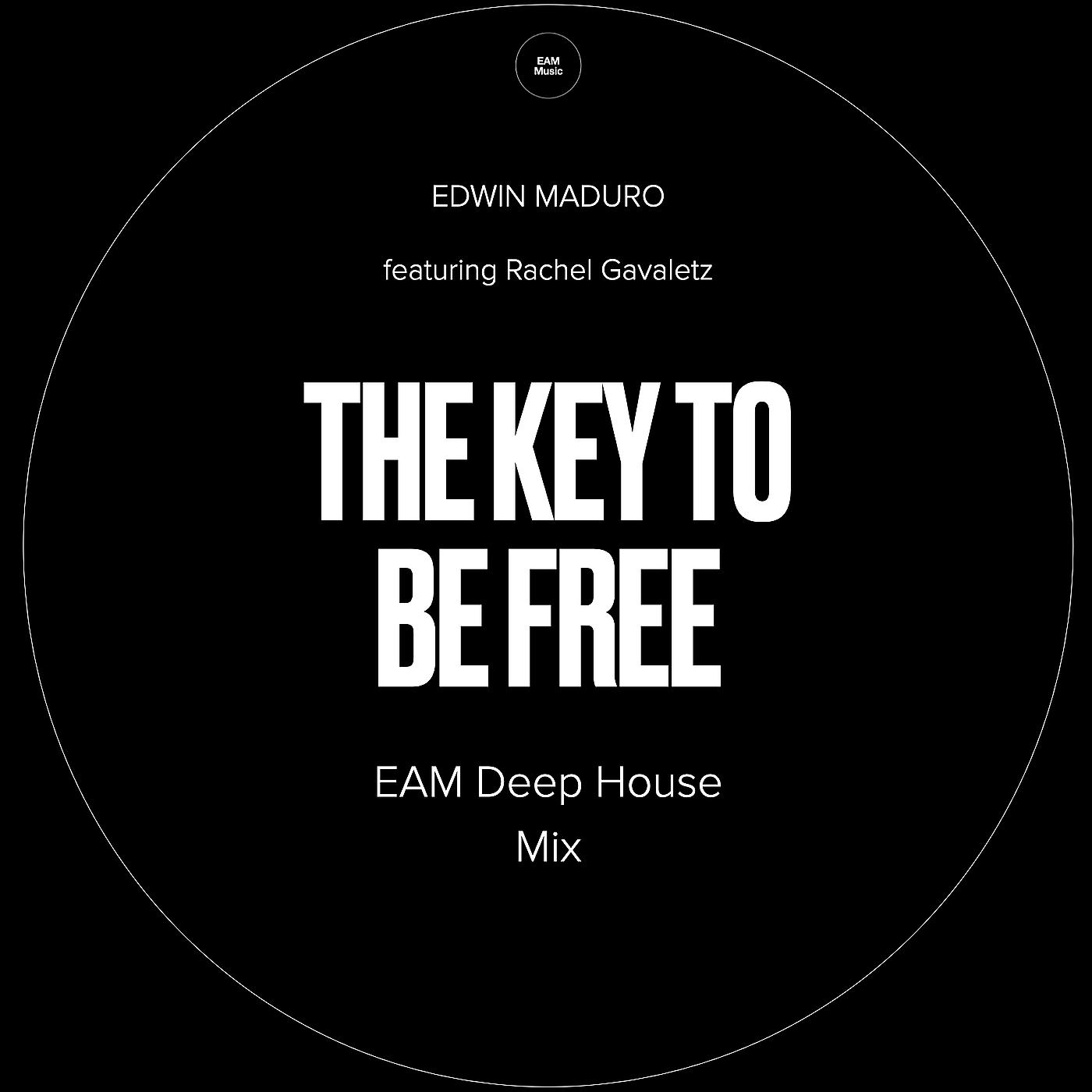 Постер альбома The Key to Be Free (Eam Deep House Mix)