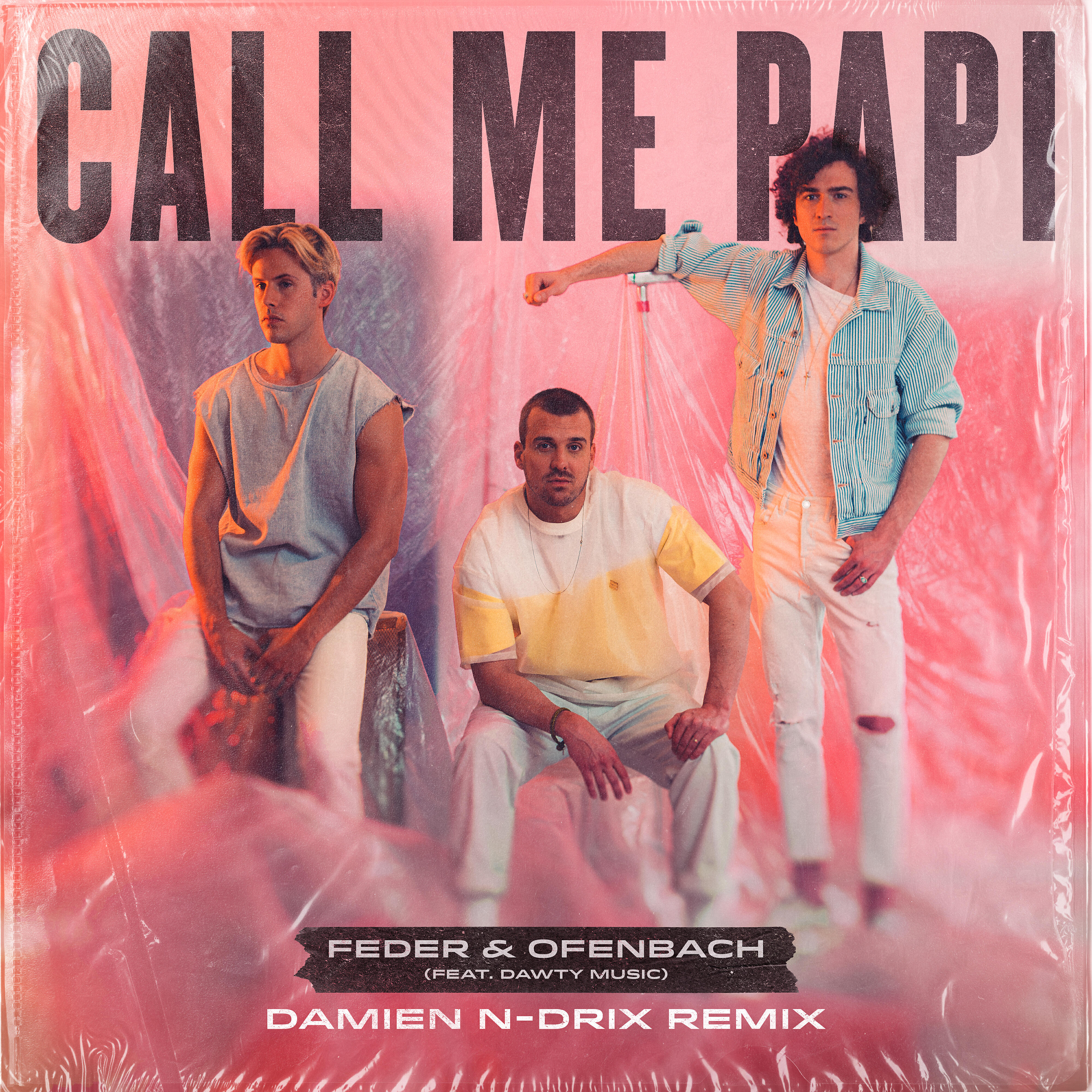 Feder - Call Me Papi (feat. Dawty Music) [Damien N-Drix Remix]