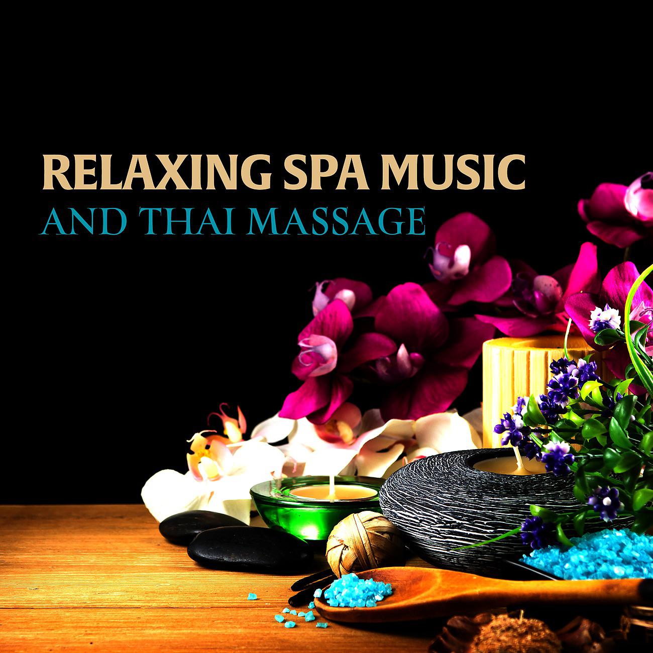 Постер альбома Relaxing Spa Music and Thai Massage