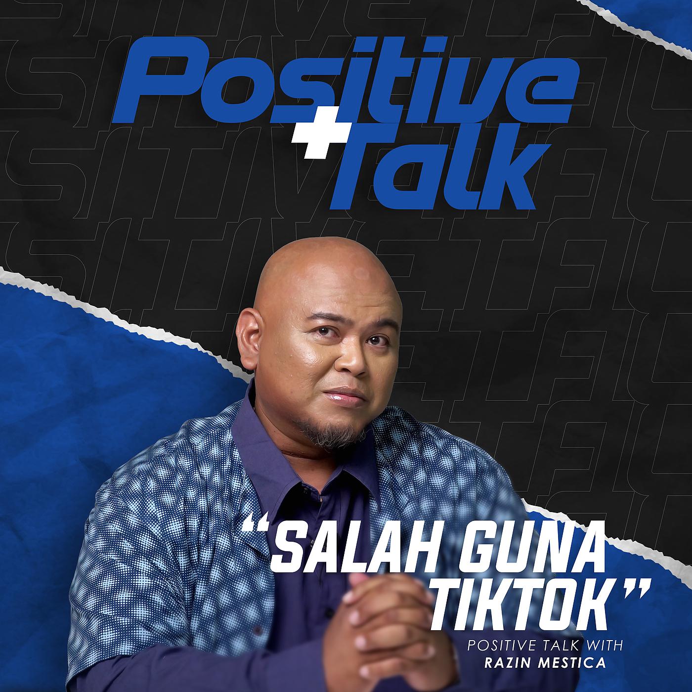 Постер альбома Positif Talk : Salah Guna TikTok