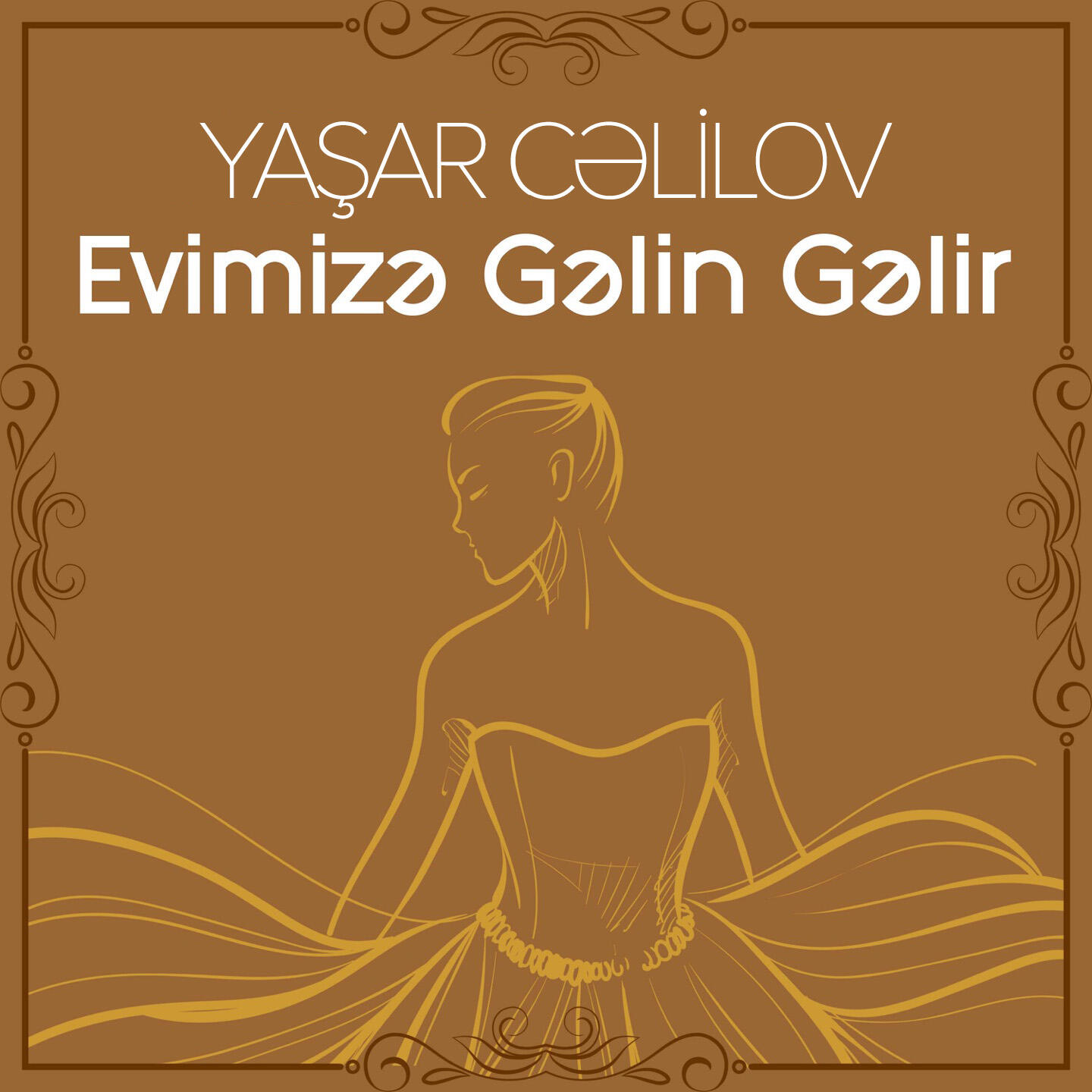 Yashar Celilov - Evimizə gəlin gəlir