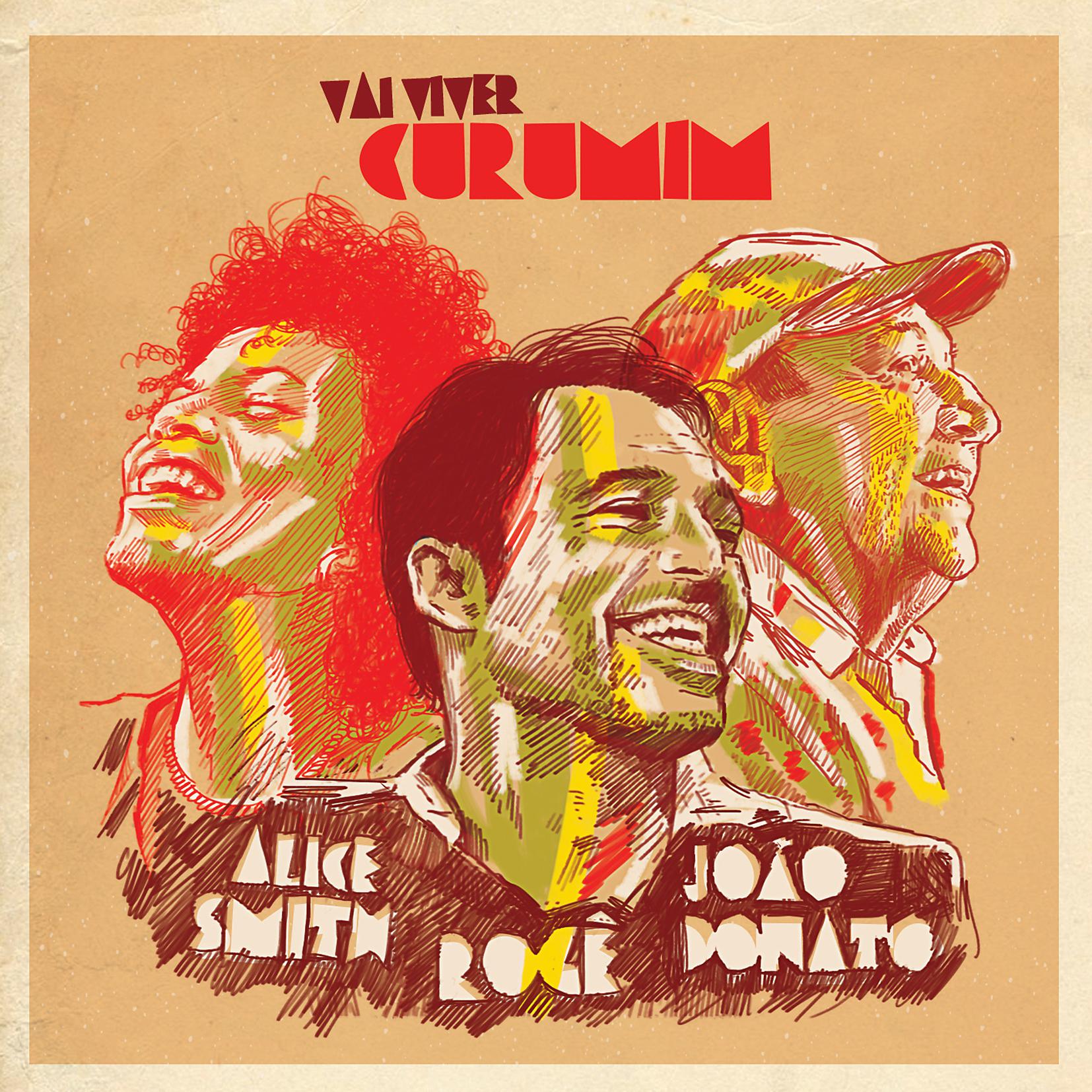 Постер альбома Vai Viver Curumim (feat. João Donato e Alice Smith)