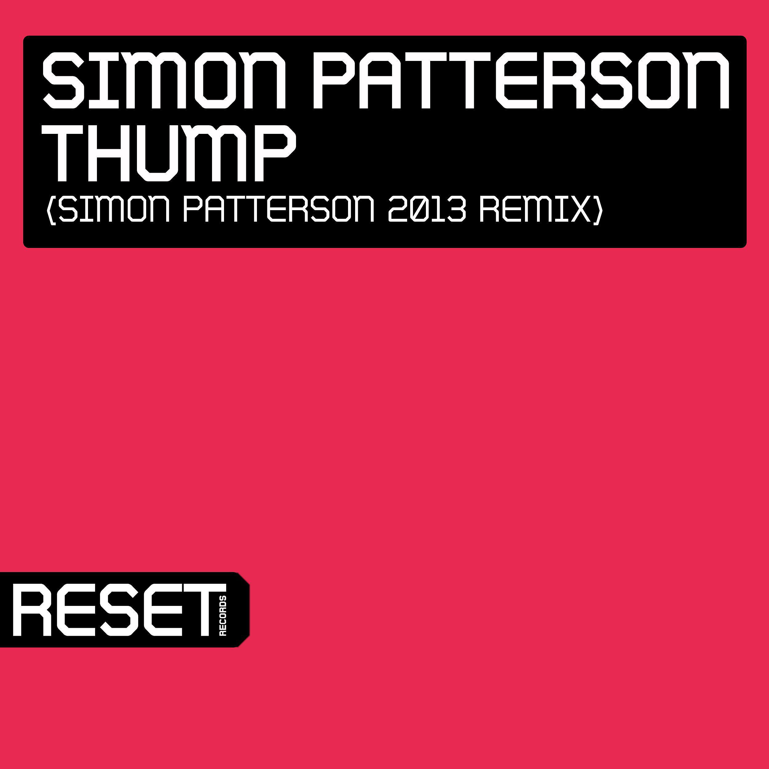 Постер альбома Thump (Simon Patterson 2013 Remix)