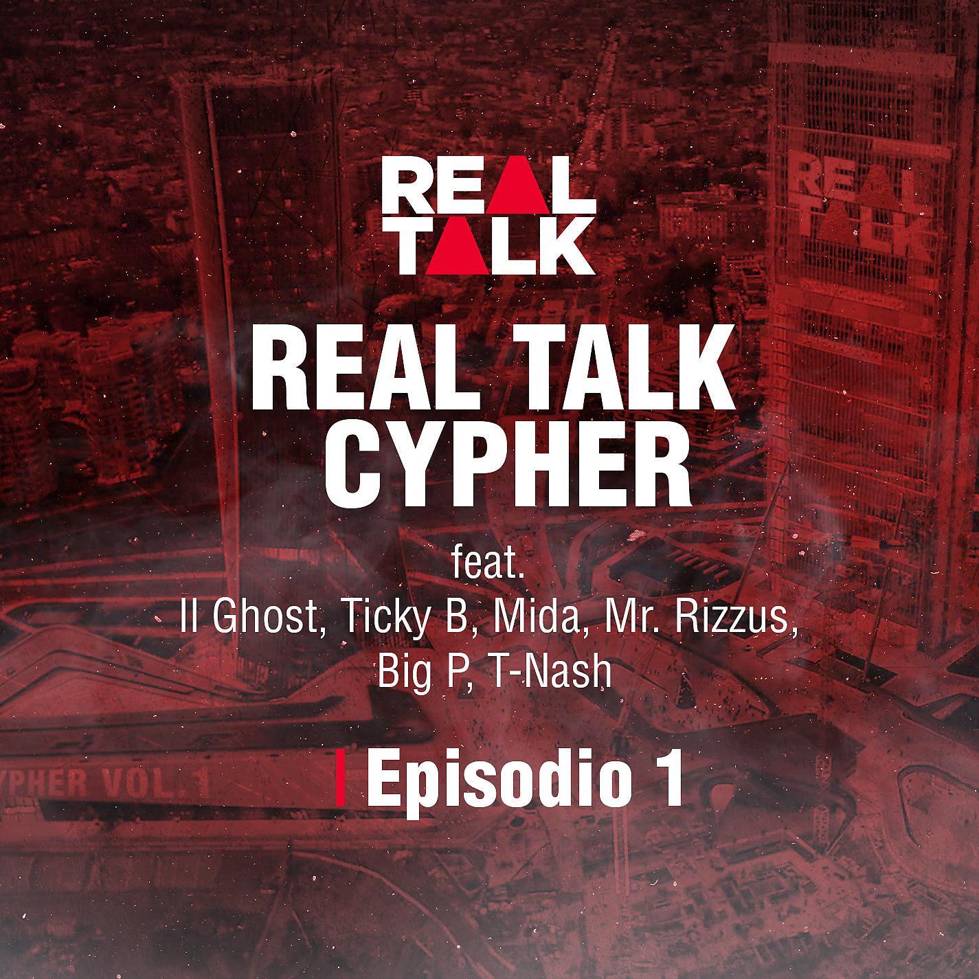 Постер альбома Real Talk Cypher Ep. 1