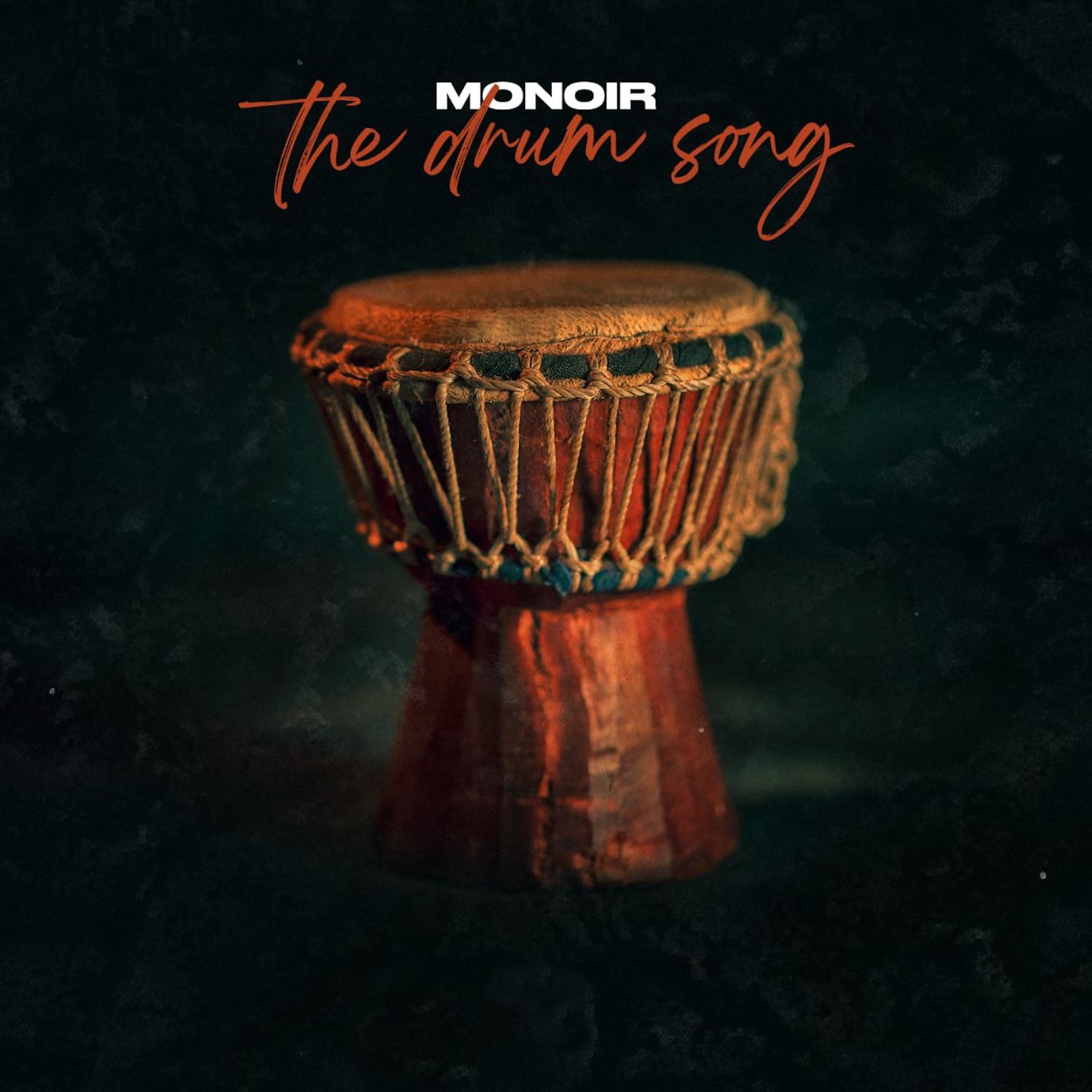 Monoir - The Drum Song