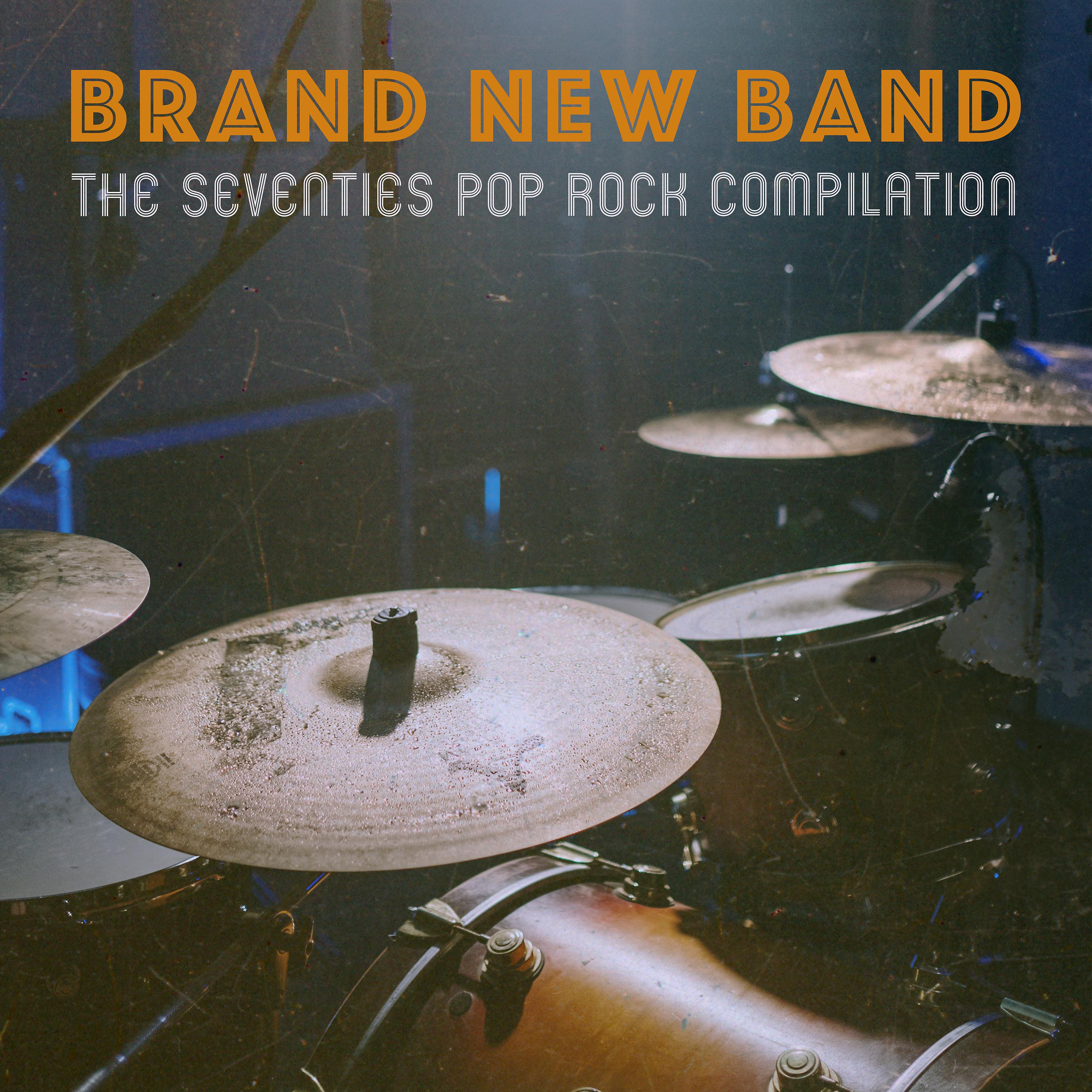 Постер альбома Brand New Band: The Seventies Pop Rock Compilation