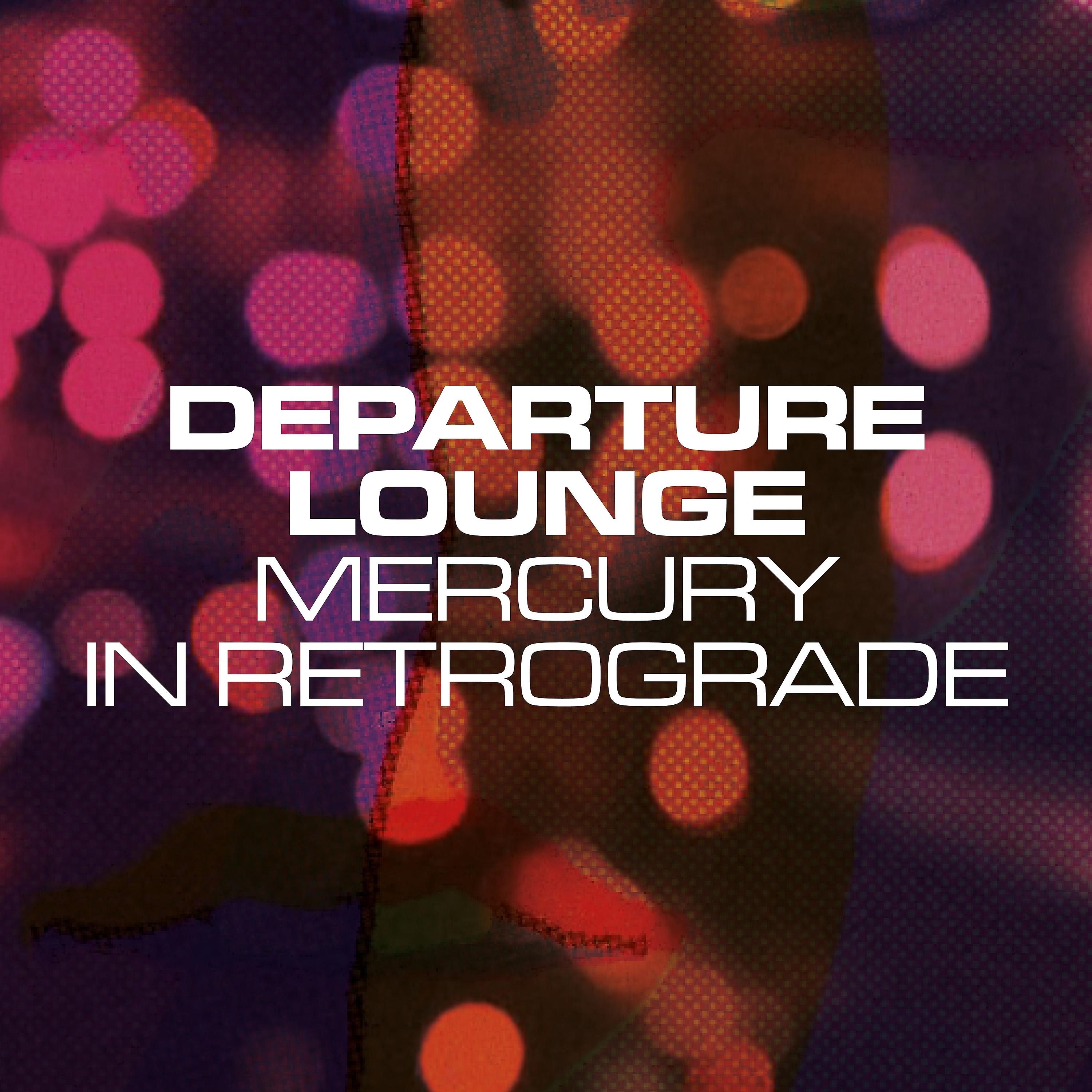 Постер альбома Mercury in Retrograde