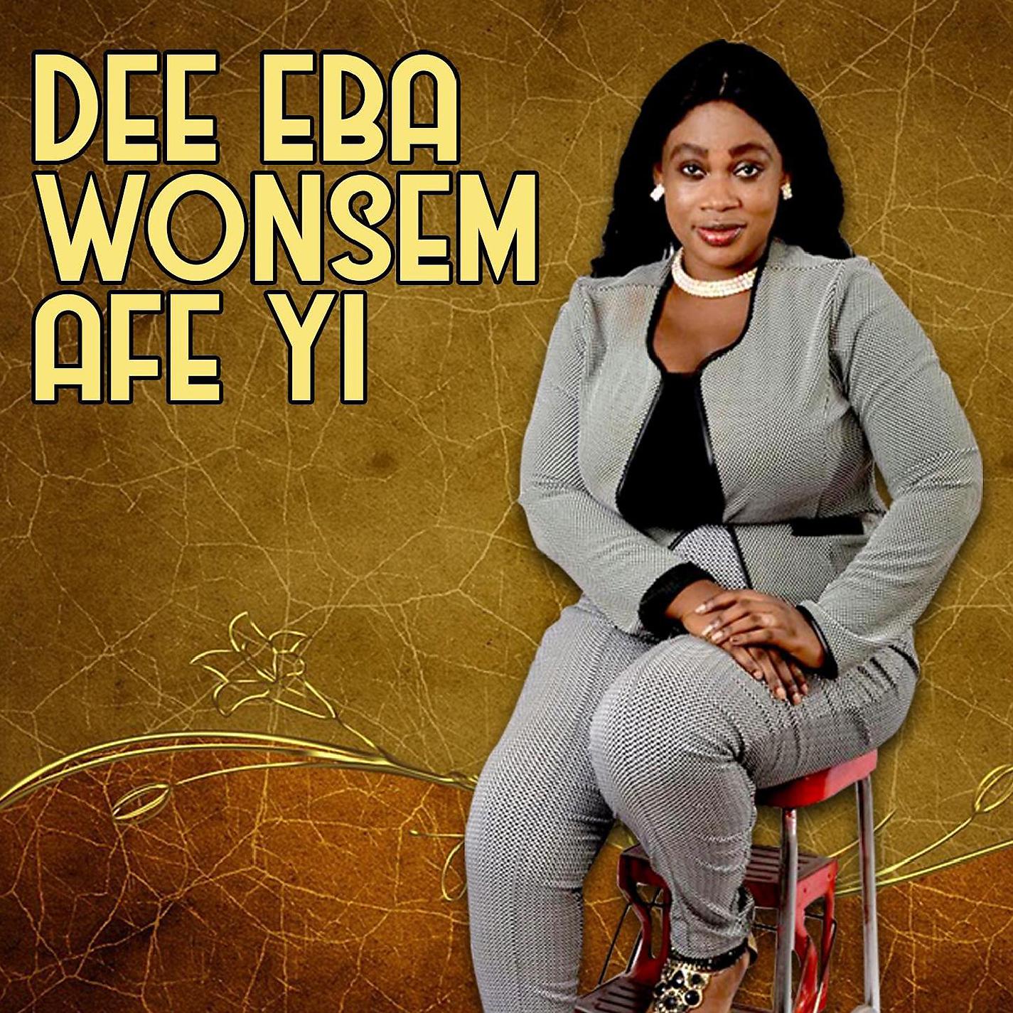 Постер альбома DEE EBA WONSEM AFE YI
