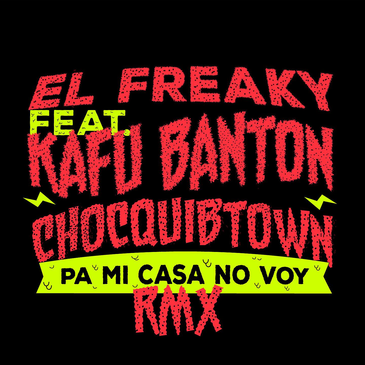 Постер альбома Pa' Mi Casa No Voy (feat. Kafu Banton & Chocquibtown) [Remix]