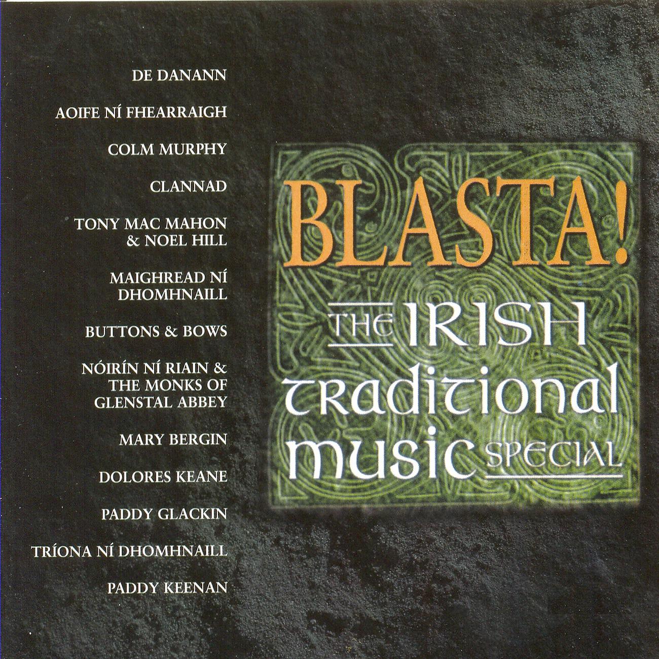 Постер альбома Blasta! The Irish Traditional Music Special