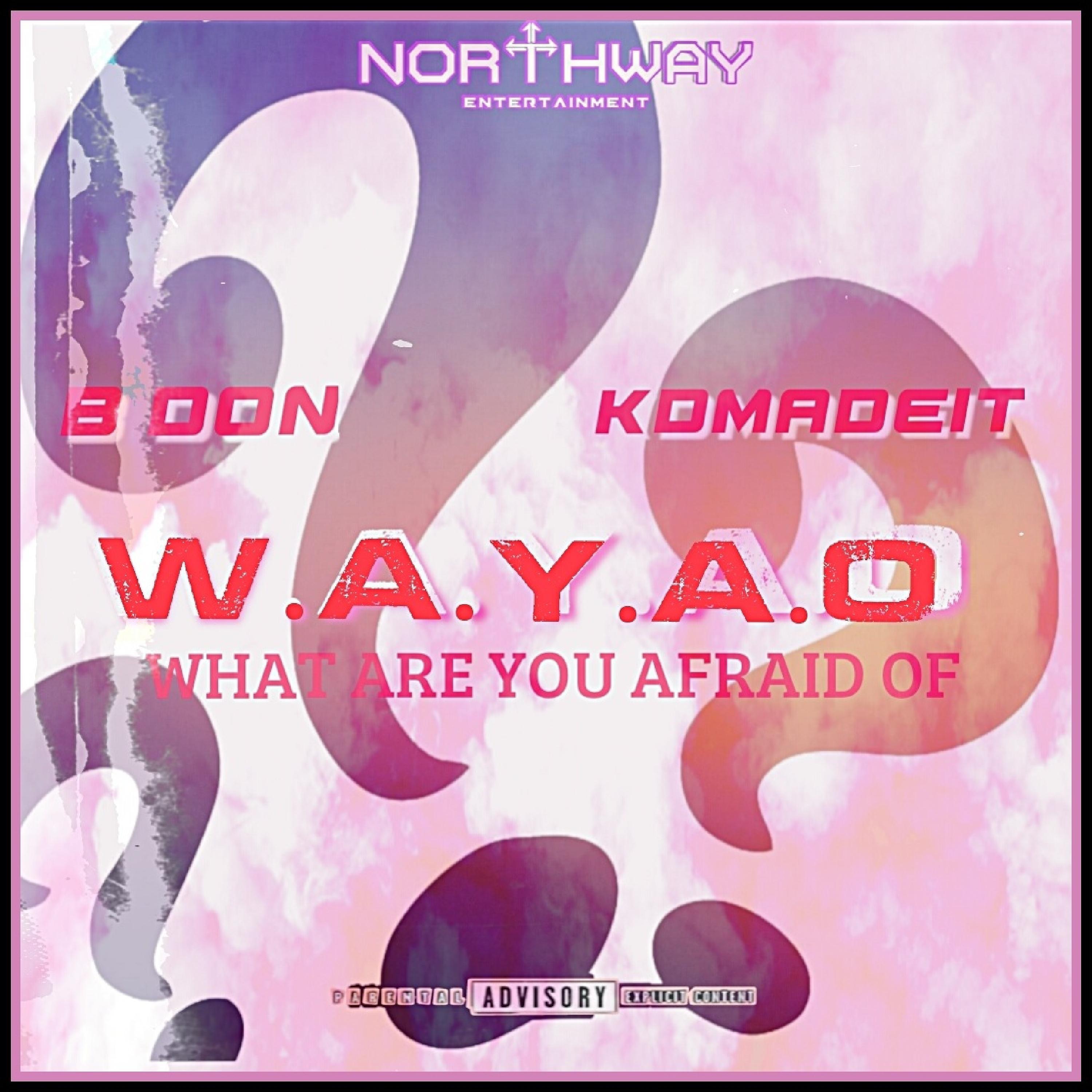 Постер альбома Wayao (What Are You Afraid Of)