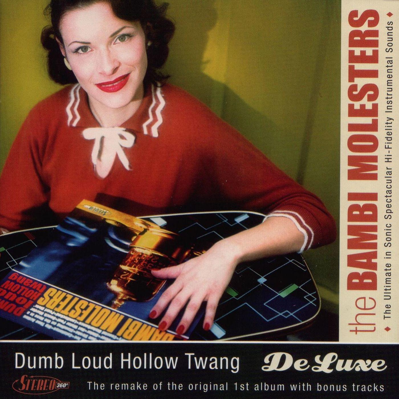 Постер альбома Dumb Loud Hollow Twang De Luxe