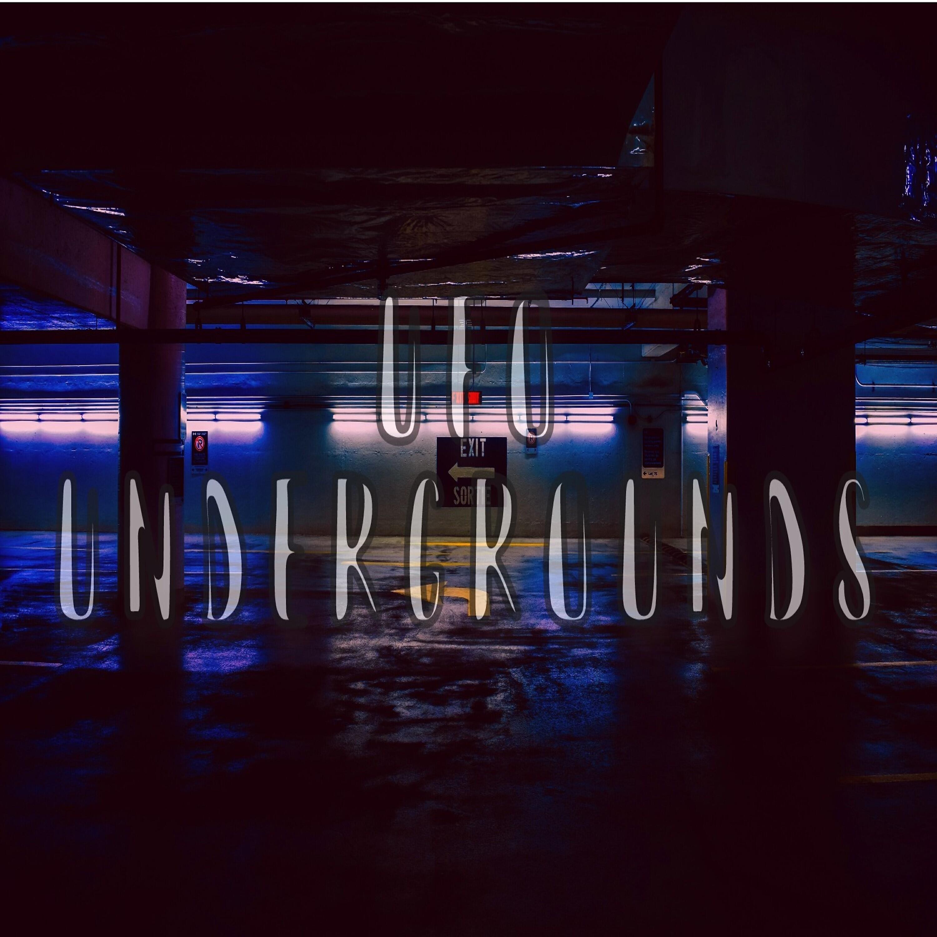 UFO - Undergrounds