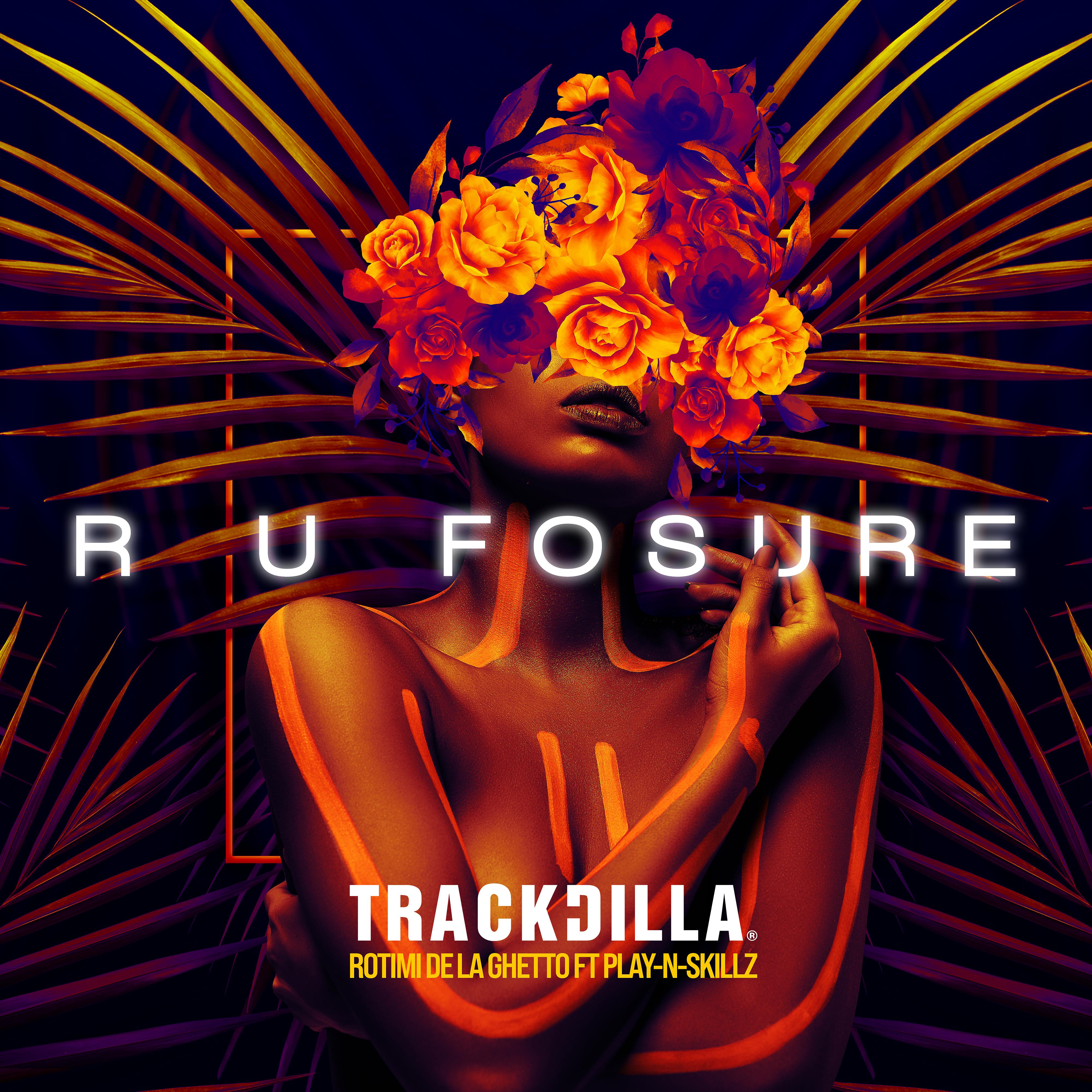 Постер альбома R U Fosure (feat. Rotimi, De La Ghetto & Play-N-Skillz)