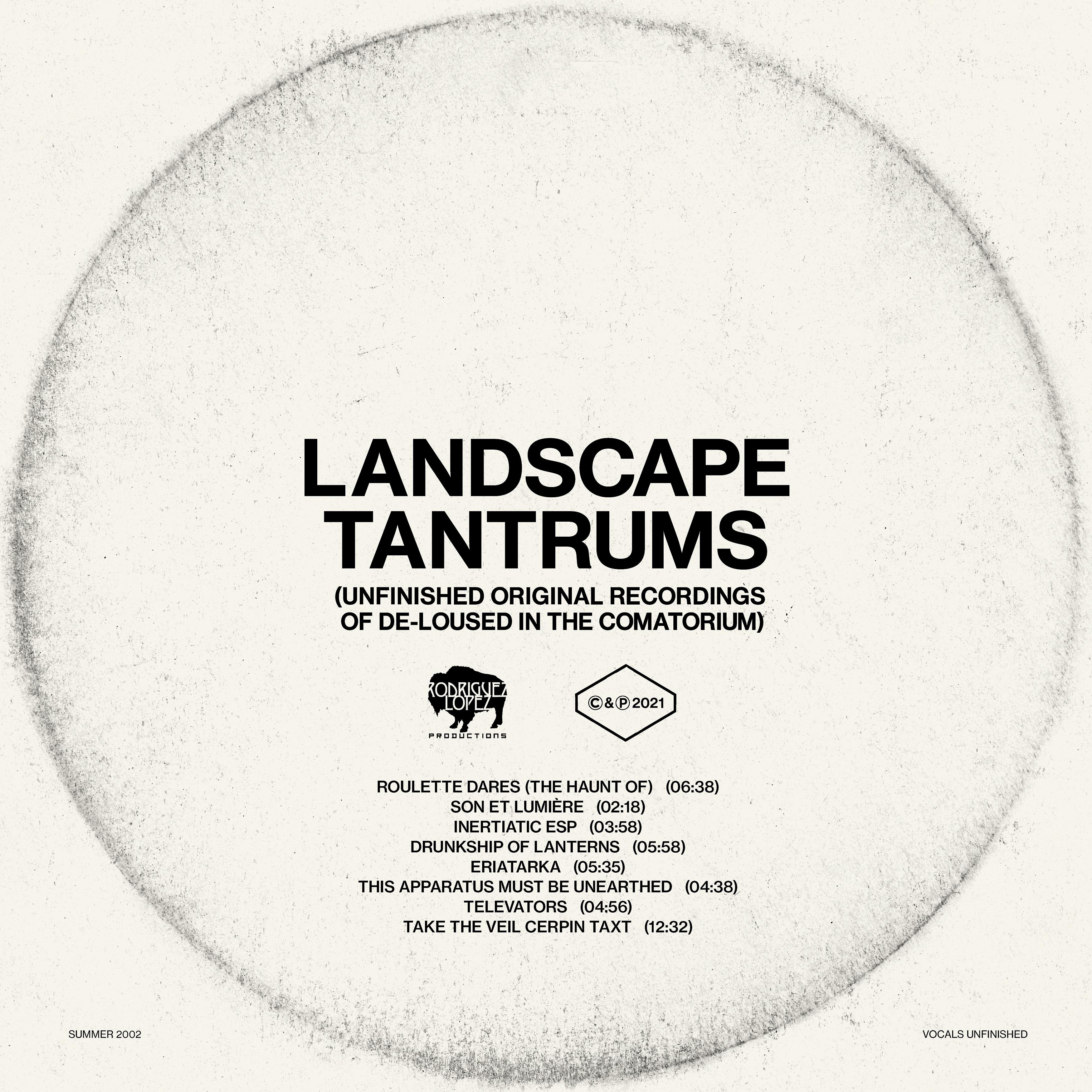 Постер альбома Landscape Tantrums (Unfinished Original Recordings Of De-Loused In The Comatorium)