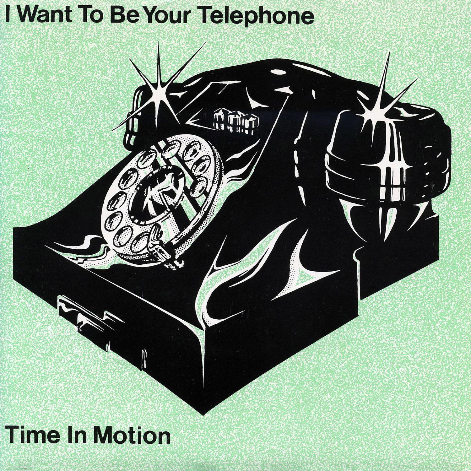 Постер альбома I Want To Be Your Telephone