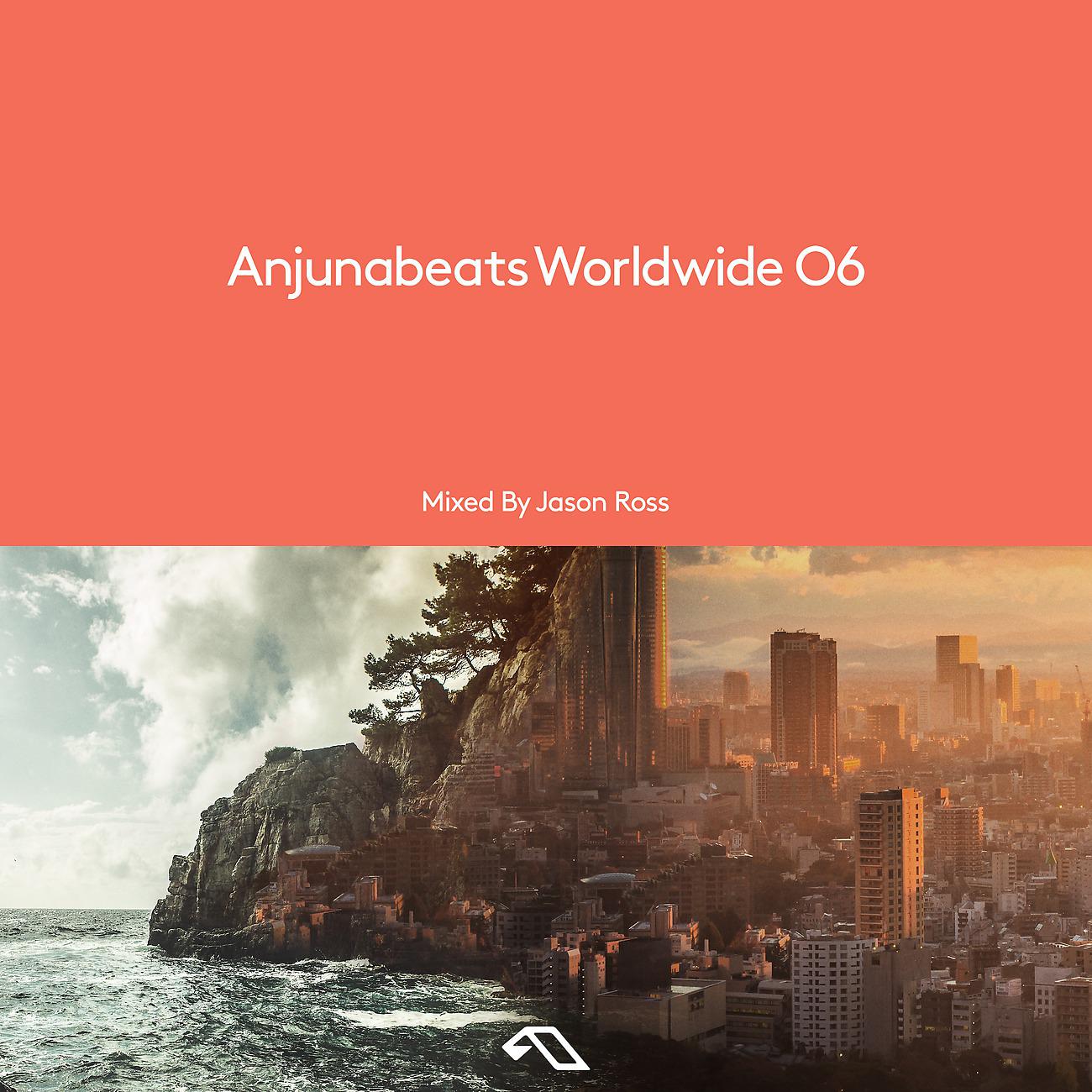 Постер альбома Anjunabeats Worldwide 06