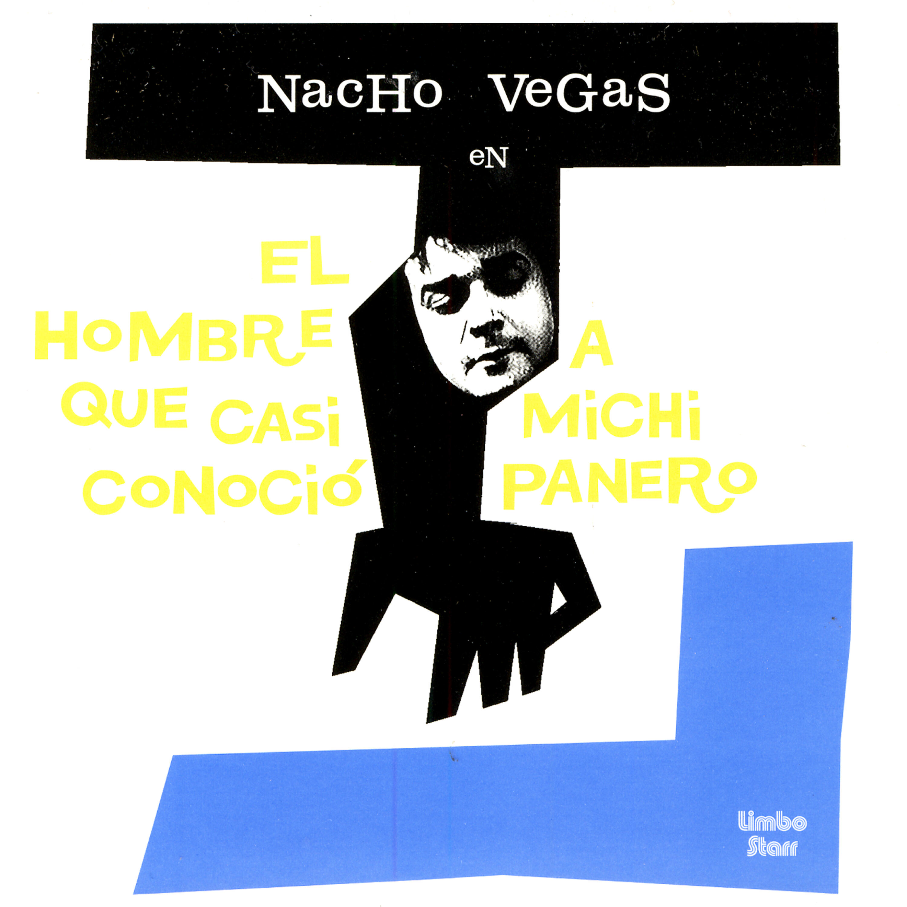 Nacho Vegas - El Hombre Que Casi Conoció A Michi Panero