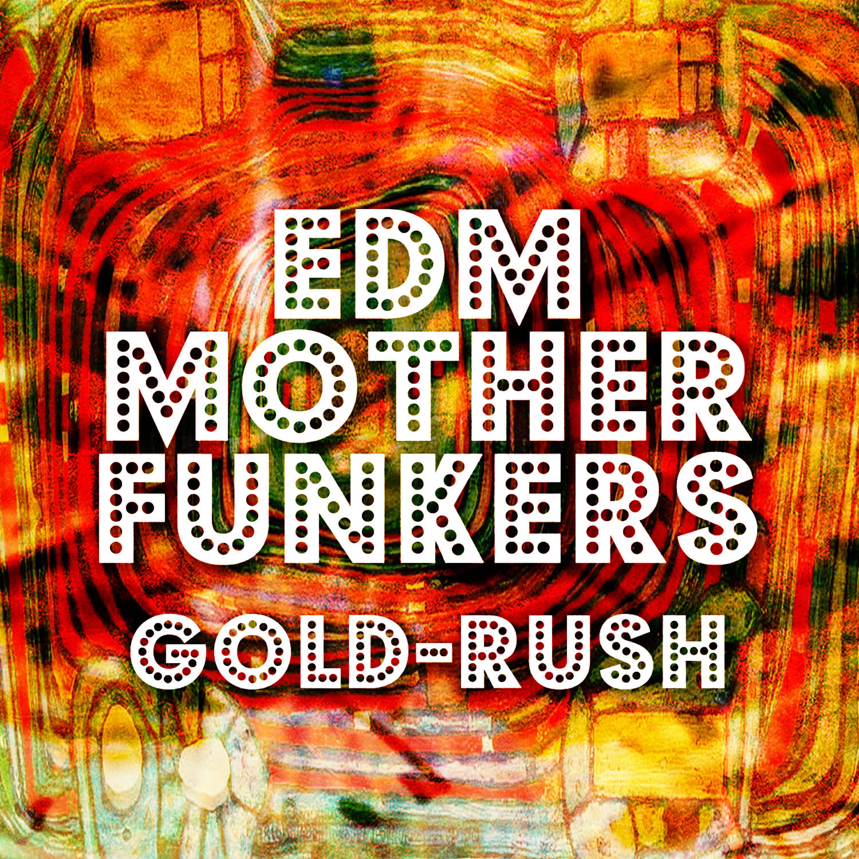 EDM MoTher Funkers - Off the Rails