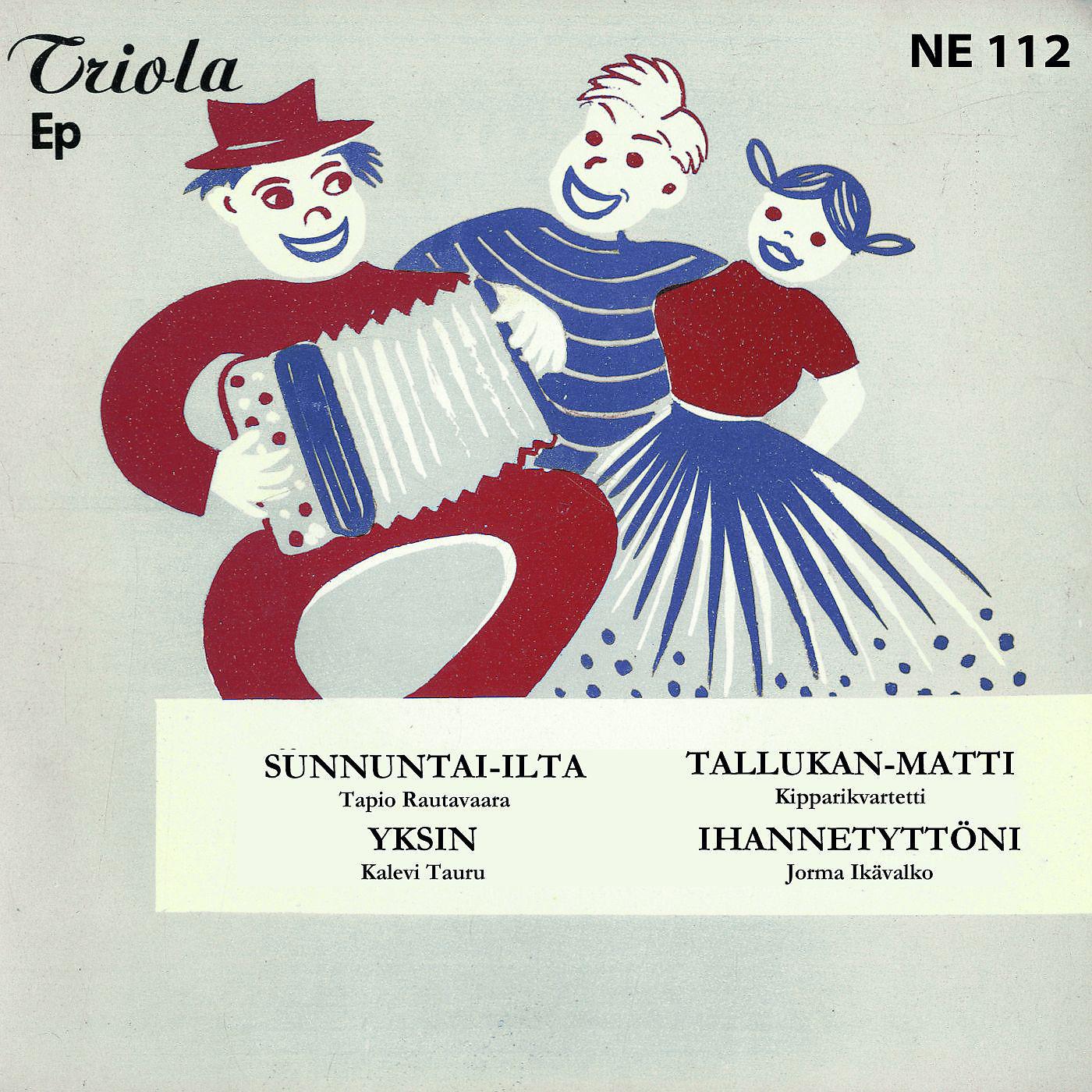 Постер альбома Tapio Rautavaara, Kipparikvartetti, Kalevi Tauru ja Jorma Ikävalko