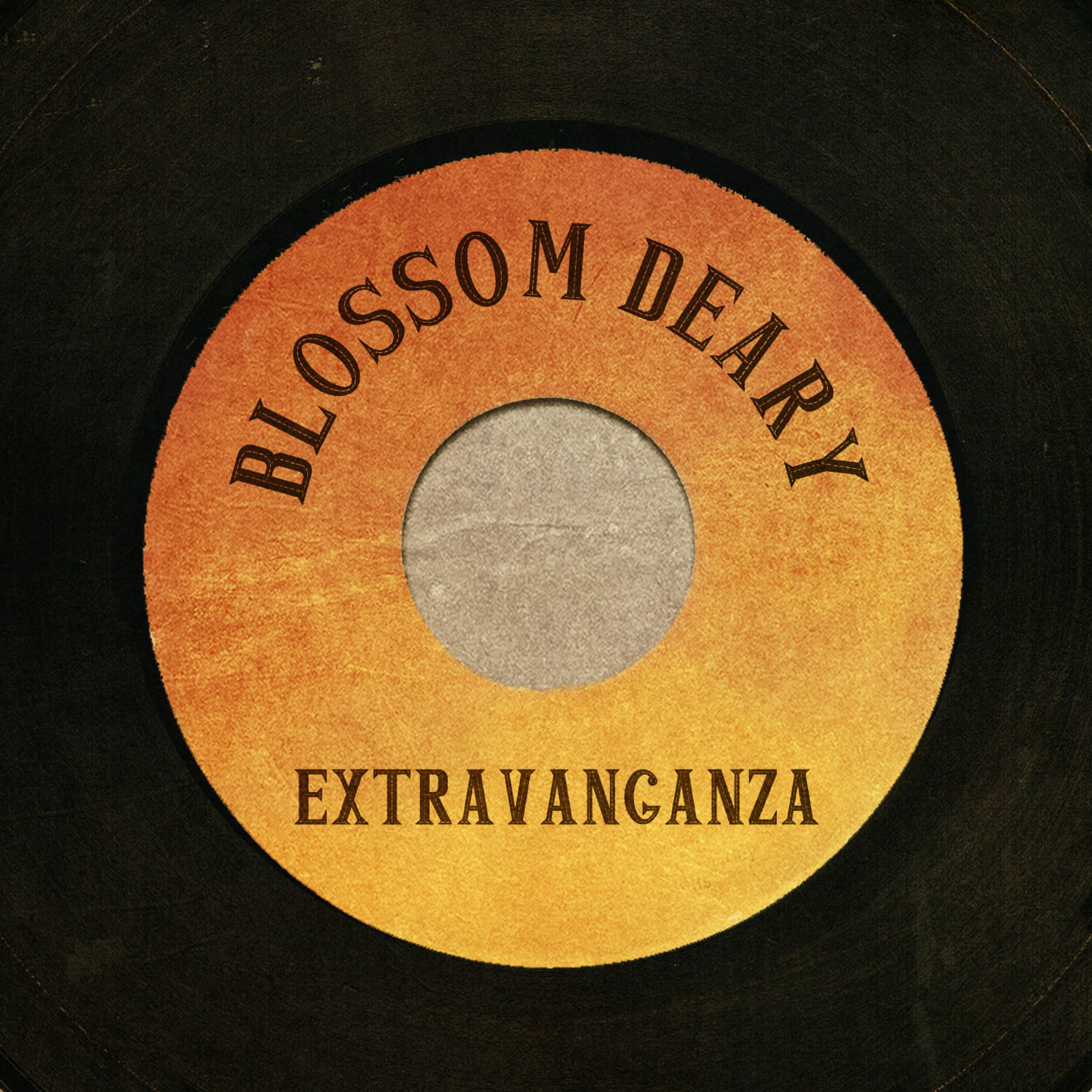 Постер альбома Blossom Deary Extravaganza