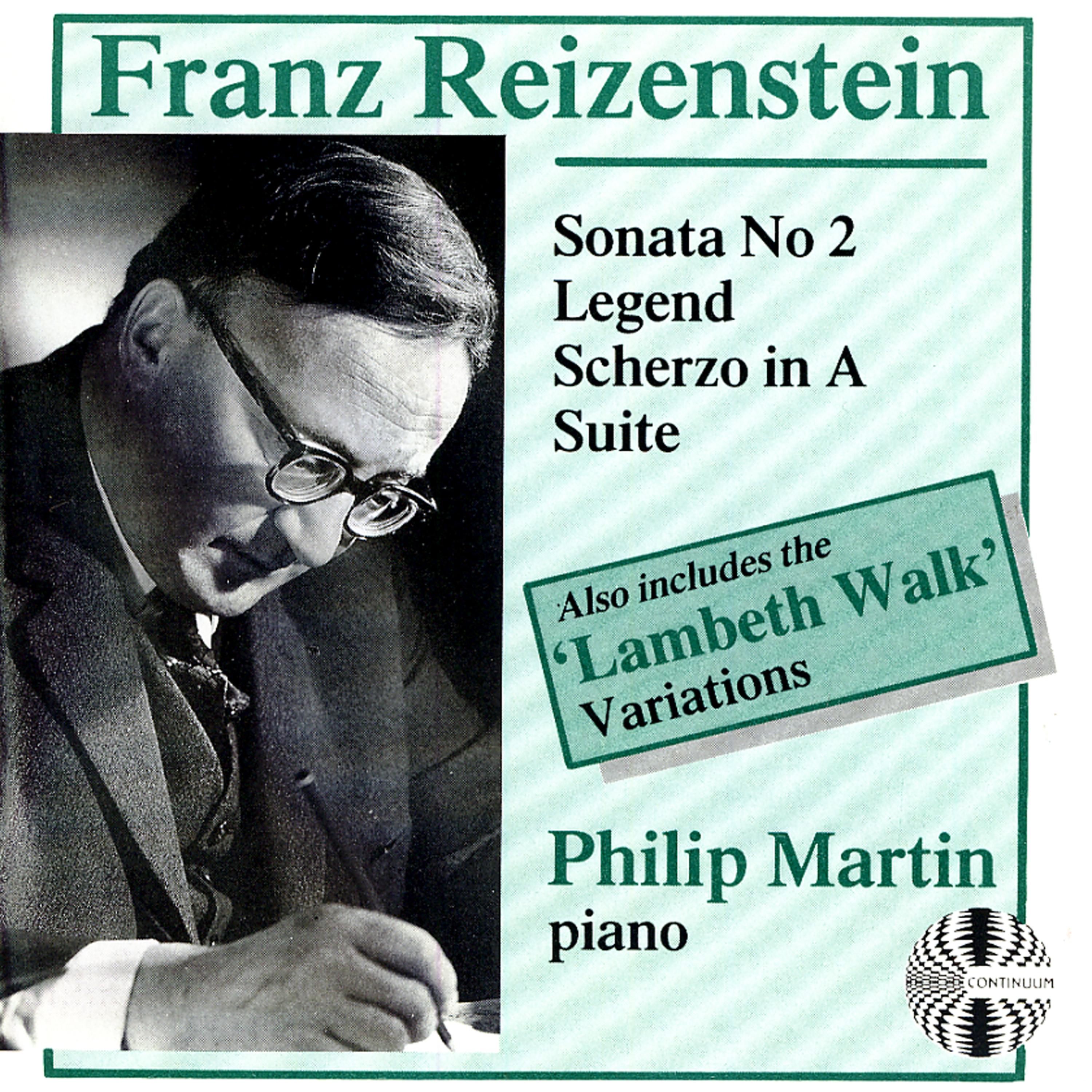 Постер альбома Franz Reizenstein: Sonata No. 2, Legend, Scherzo in A, Suite, "Lambeth Walk" Variations