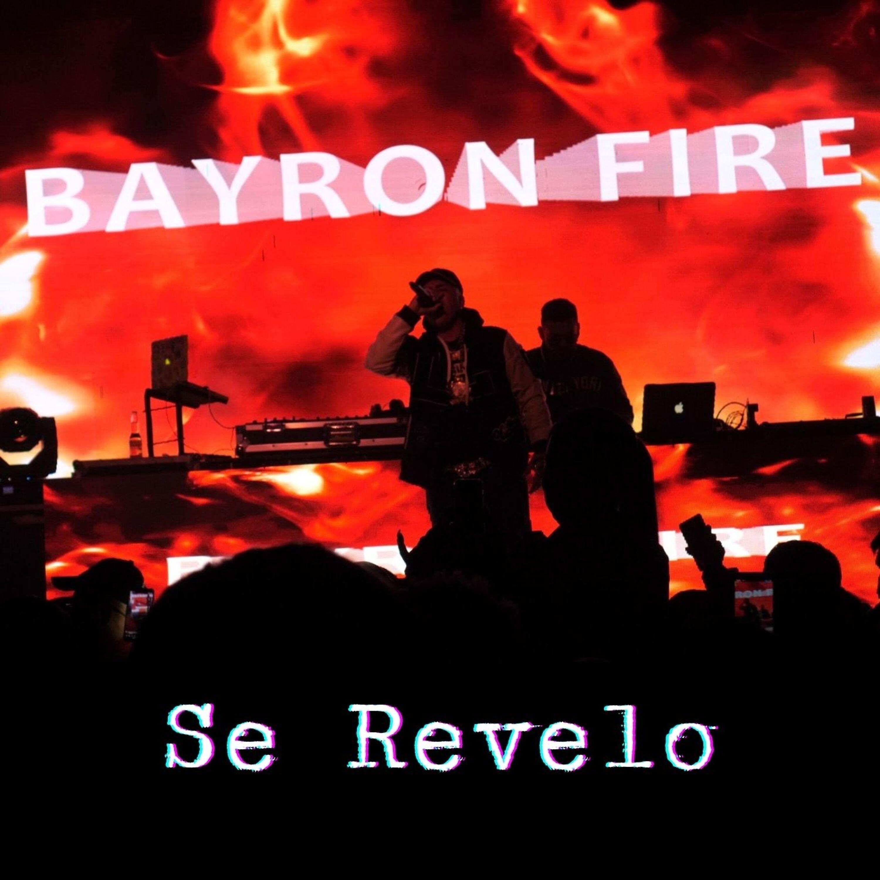 Bayronfire - Se Revelo